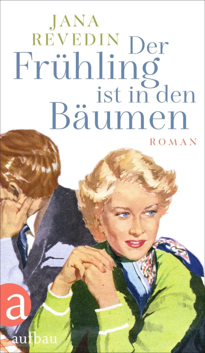 Cover: Der Frühling ist in den Bäumen (E-Book) von Jana Revedin