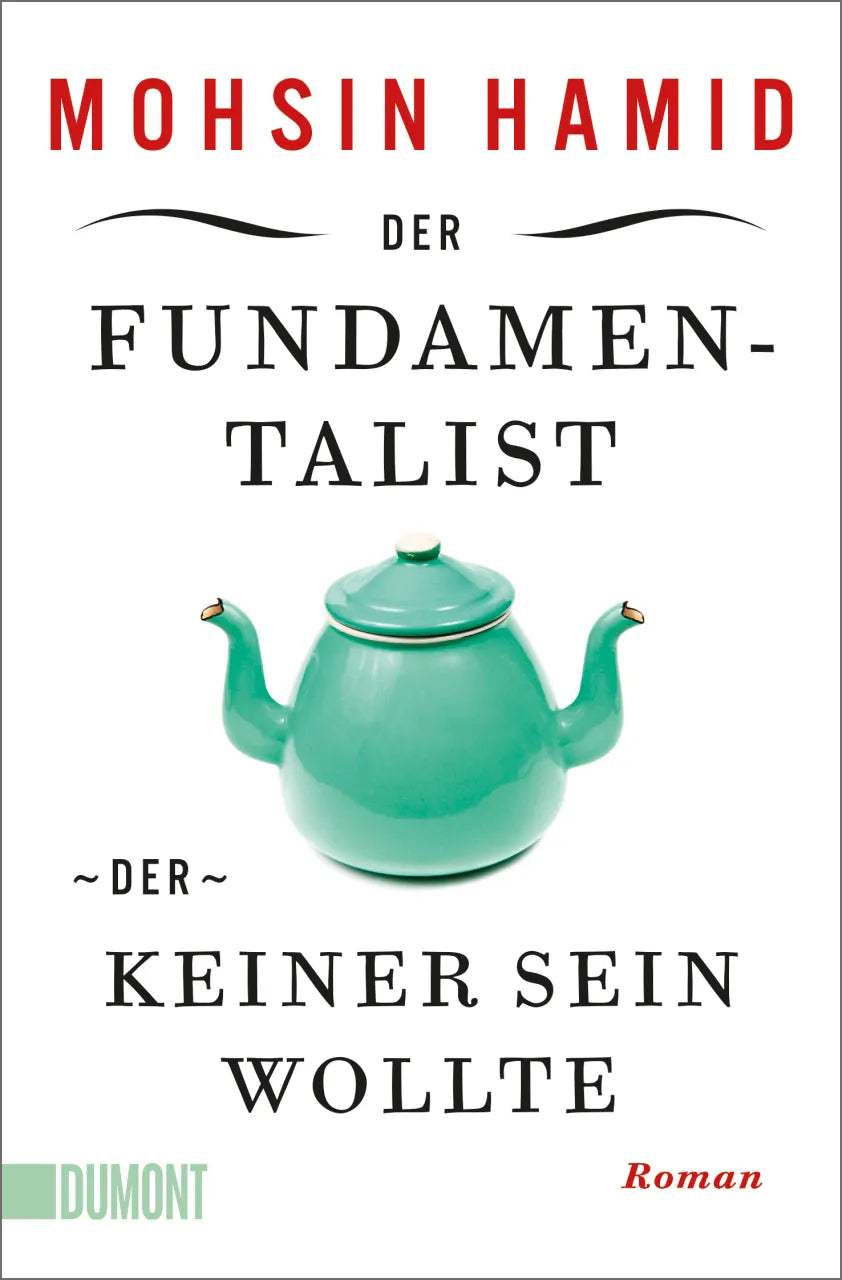 Buchcover von 'Der Fundamentalist, der keiner sein wollte' - Taschenbuch von Mohsin Hamid
