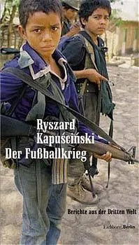 Buchcover von 'Der Fussballkrieg' - Gebundene Ausgabe von Ryszard Kapuscinski
