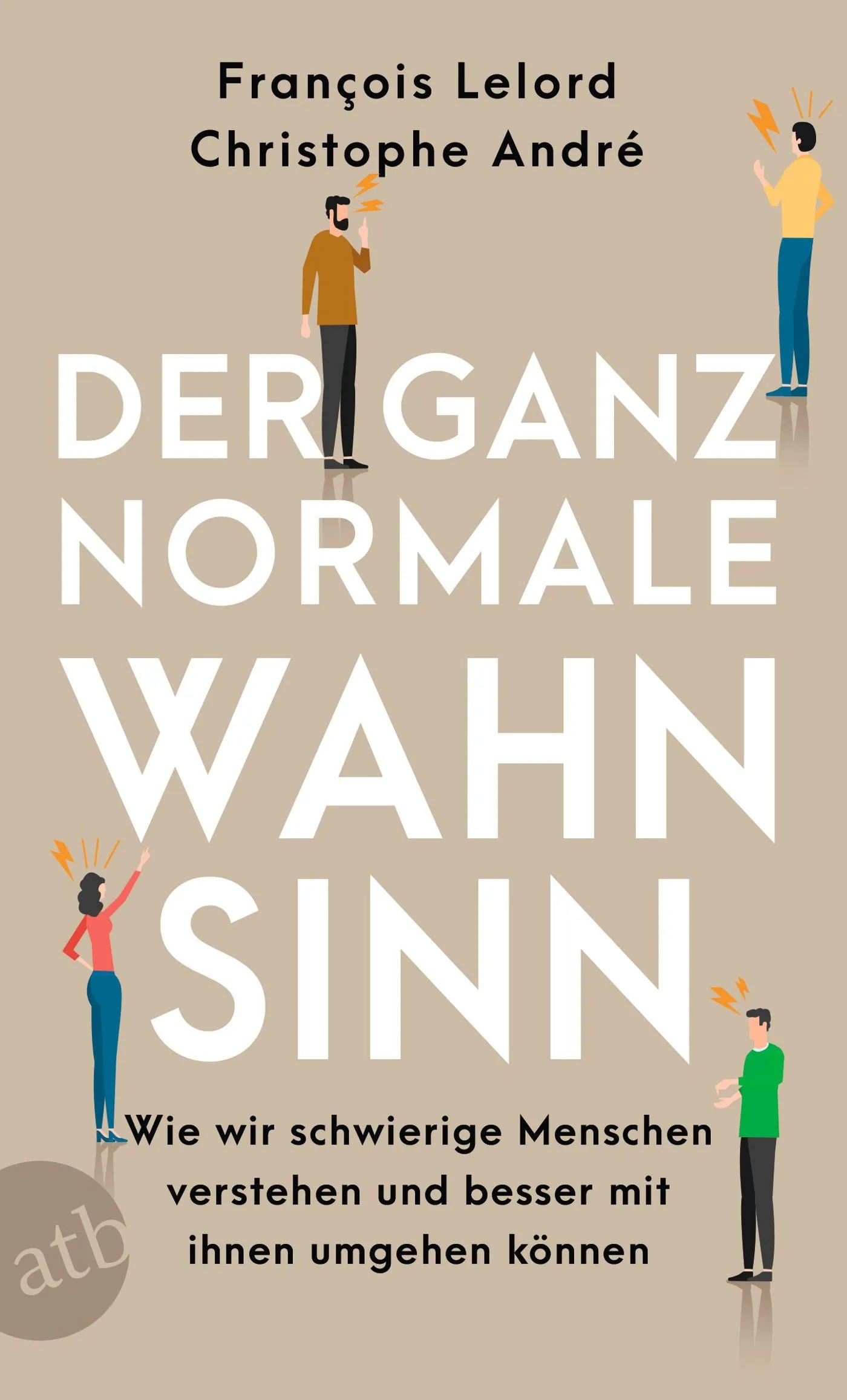 Buchcover von 'Der ganz normale Wahnsinn' - Taschenbuch von François Lelord