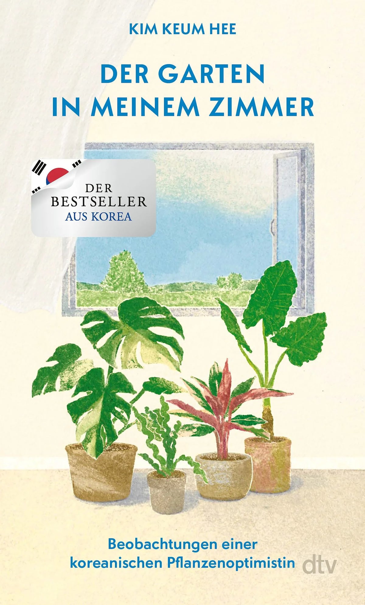 Cover: Der Garten in meinem Zimmer (Hardcover) von Kim Keum Hee