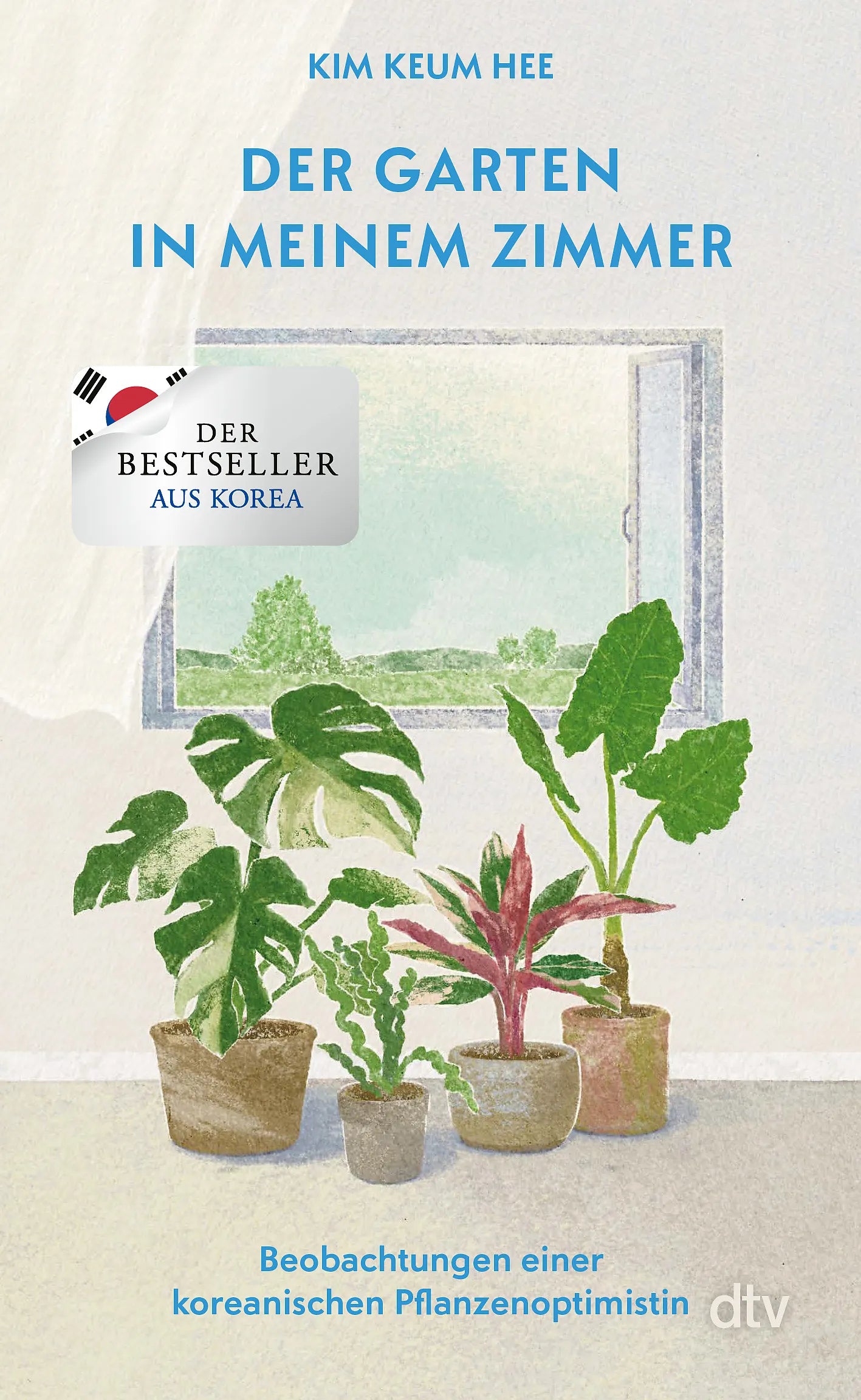 Buchcover von 'Der Garten in meinem Zimmer' - Gebundene Ausgabe von Kim Keum Hee