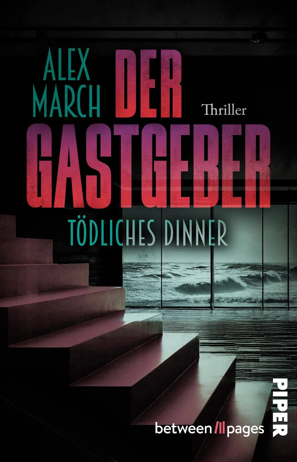 Cover: Der Gastgeber: Tödliches Dinner (Taschenbuch) von Alex March