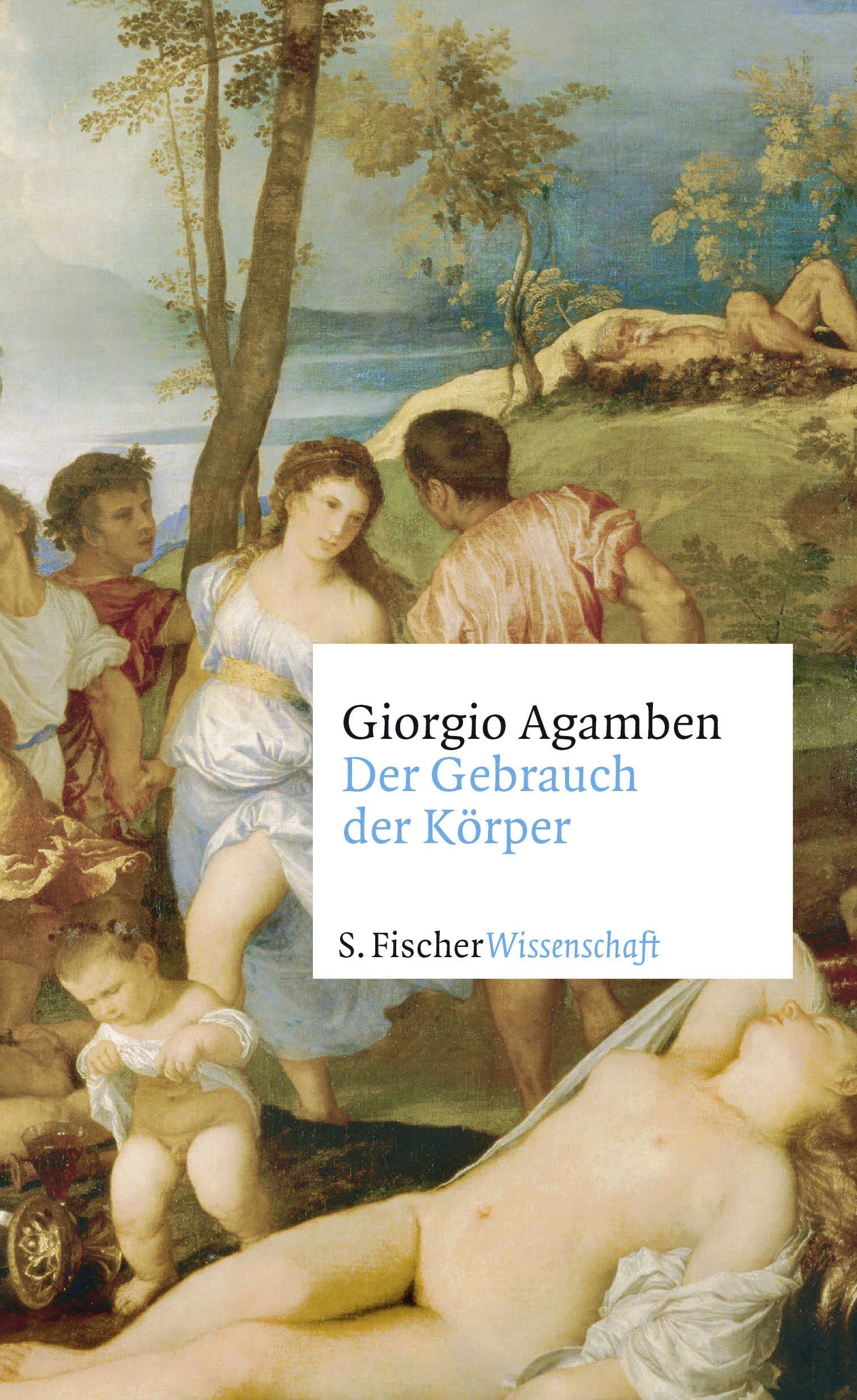 Buchcover von 'Der Gebrauch der Körper' - Gebundene Ausgabe von Giorgio Agamben