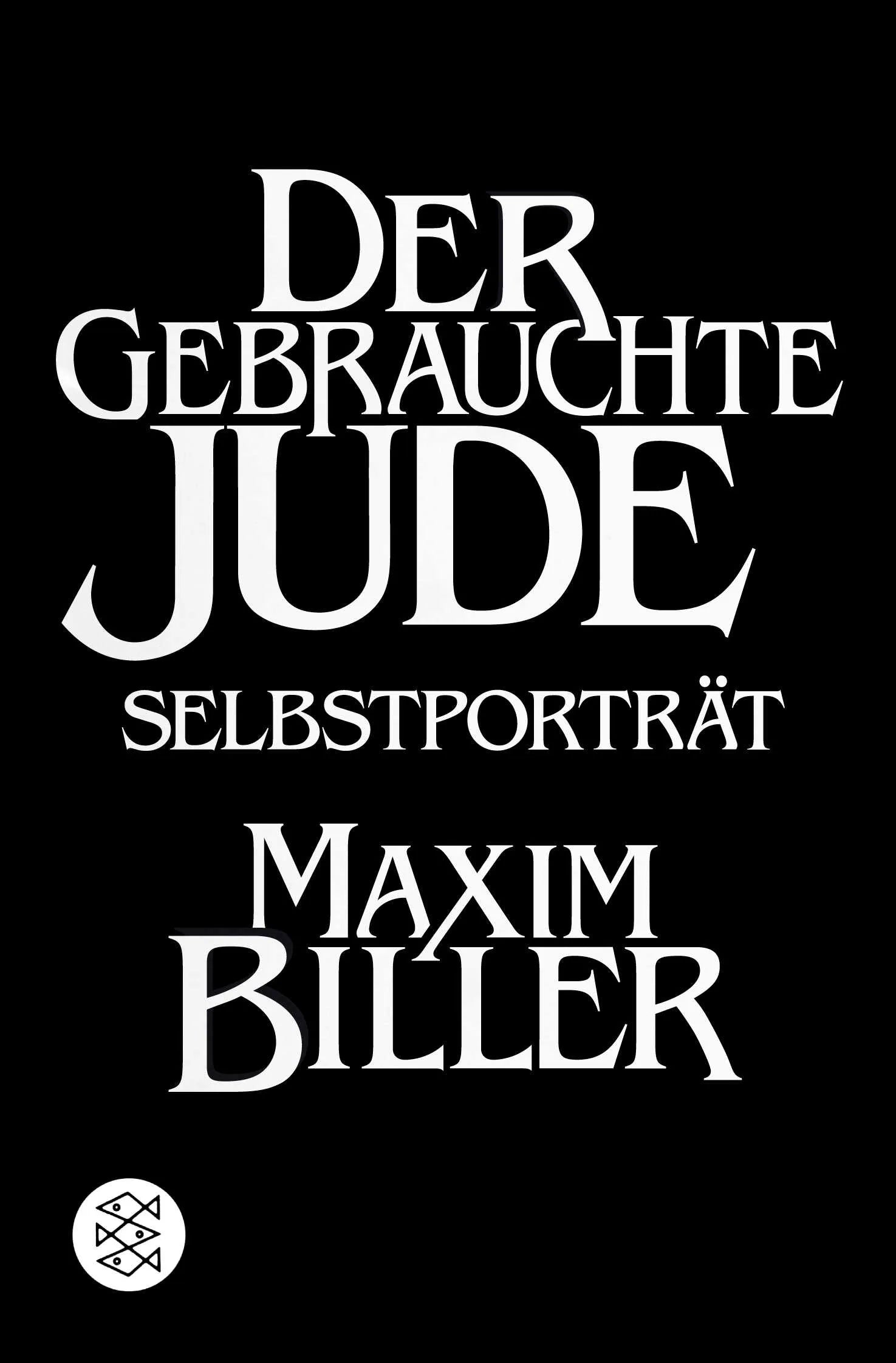 Buchcover von 'Der gebrauchte Jude' - Taschenbuch von Maxim Biller