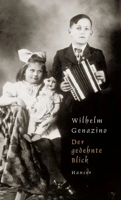Buchcover von 'Der gedehnte Blick' - Gebundene Ausgabe von Wilhelm Genazino
