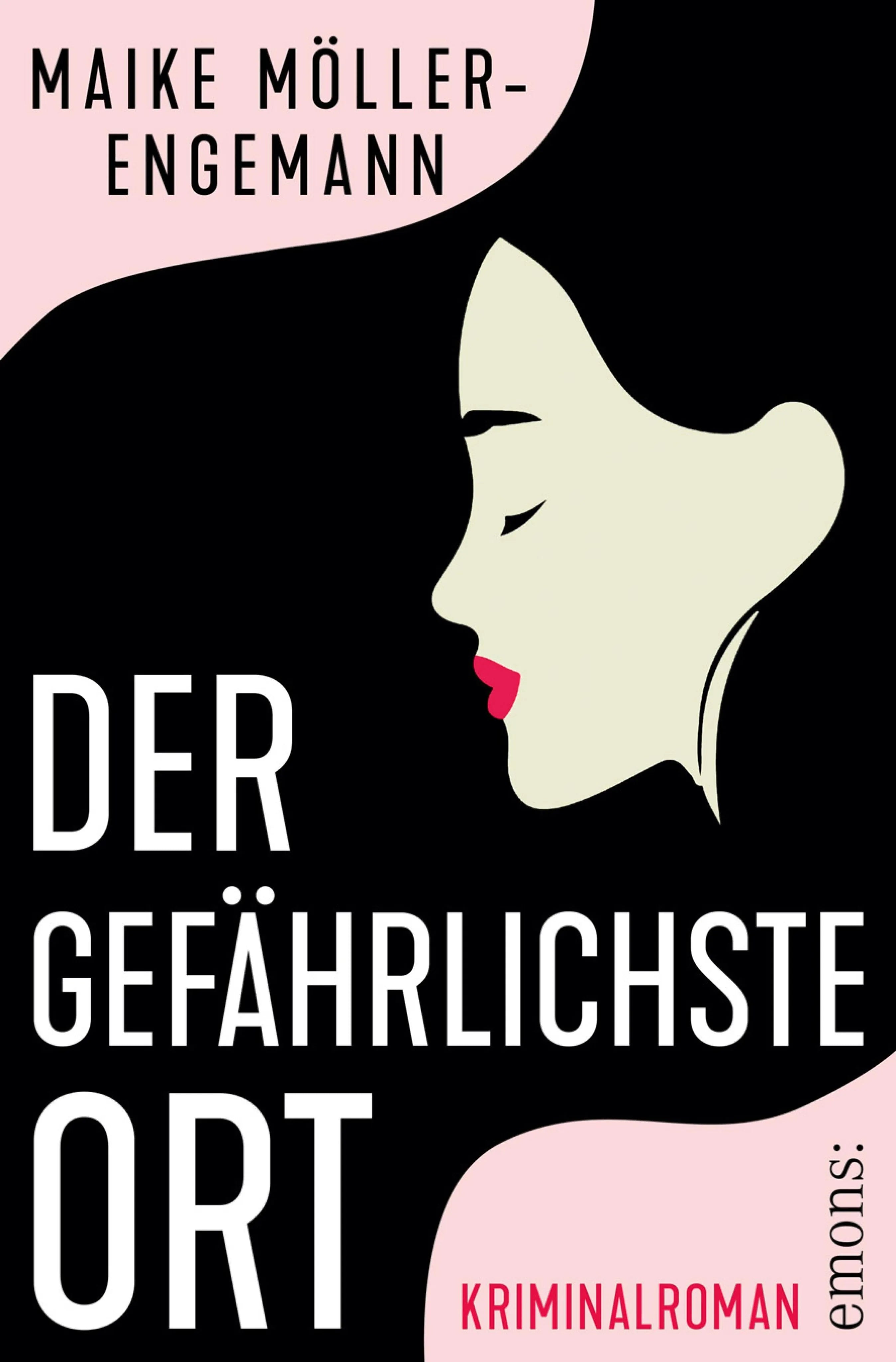 Cover: Der gefährlichste Ort (E-Book) von Maike Möller-Engemann