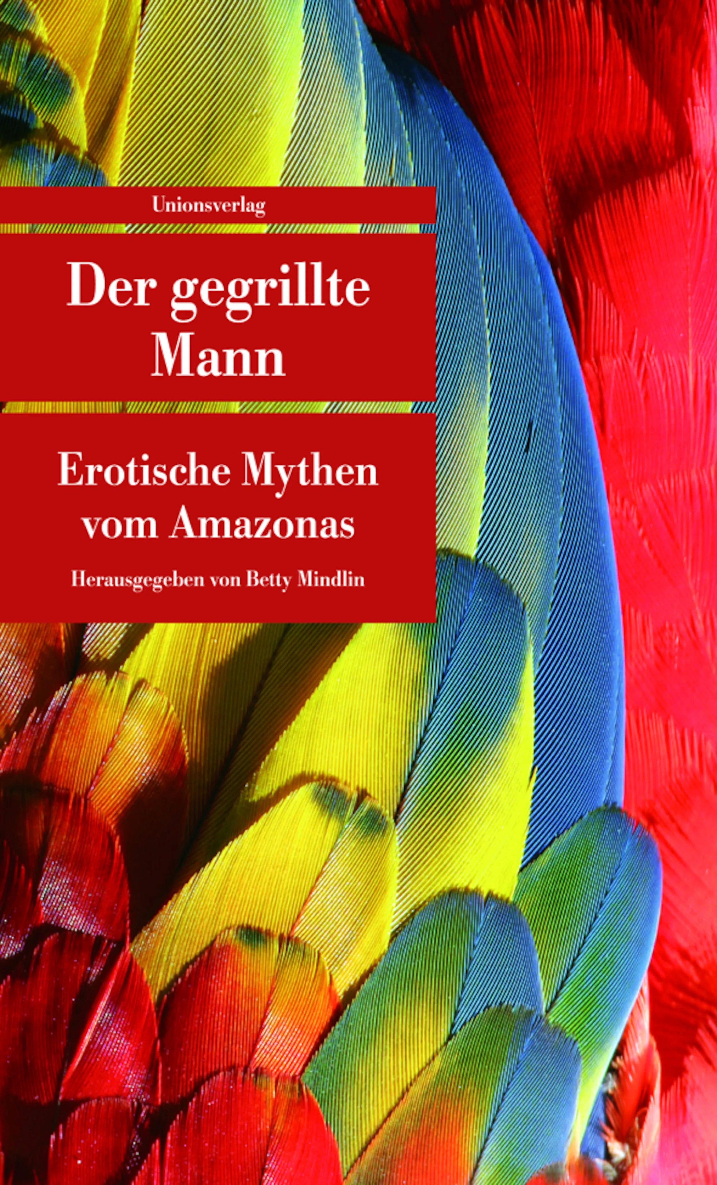 Buchcover von 'Der gegrillte Mann' - Taschenbuch von Betty Mindlin