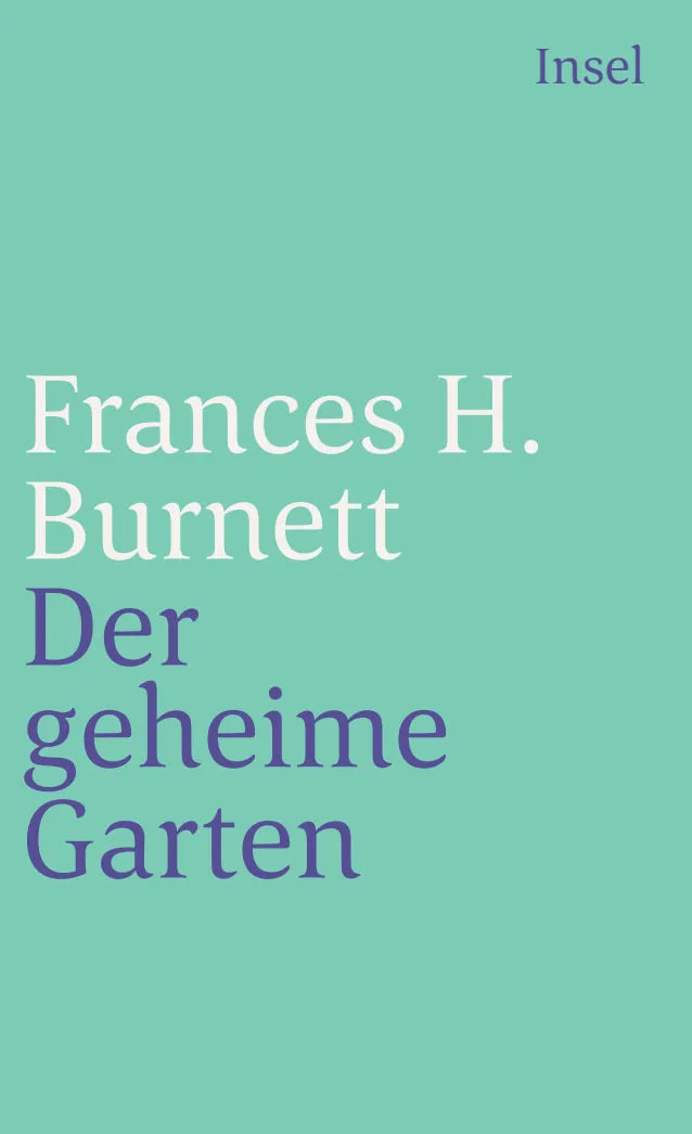Buchcover von 'Der geheime Garten' - Taschenbuch von Frances Hodgson Burnett