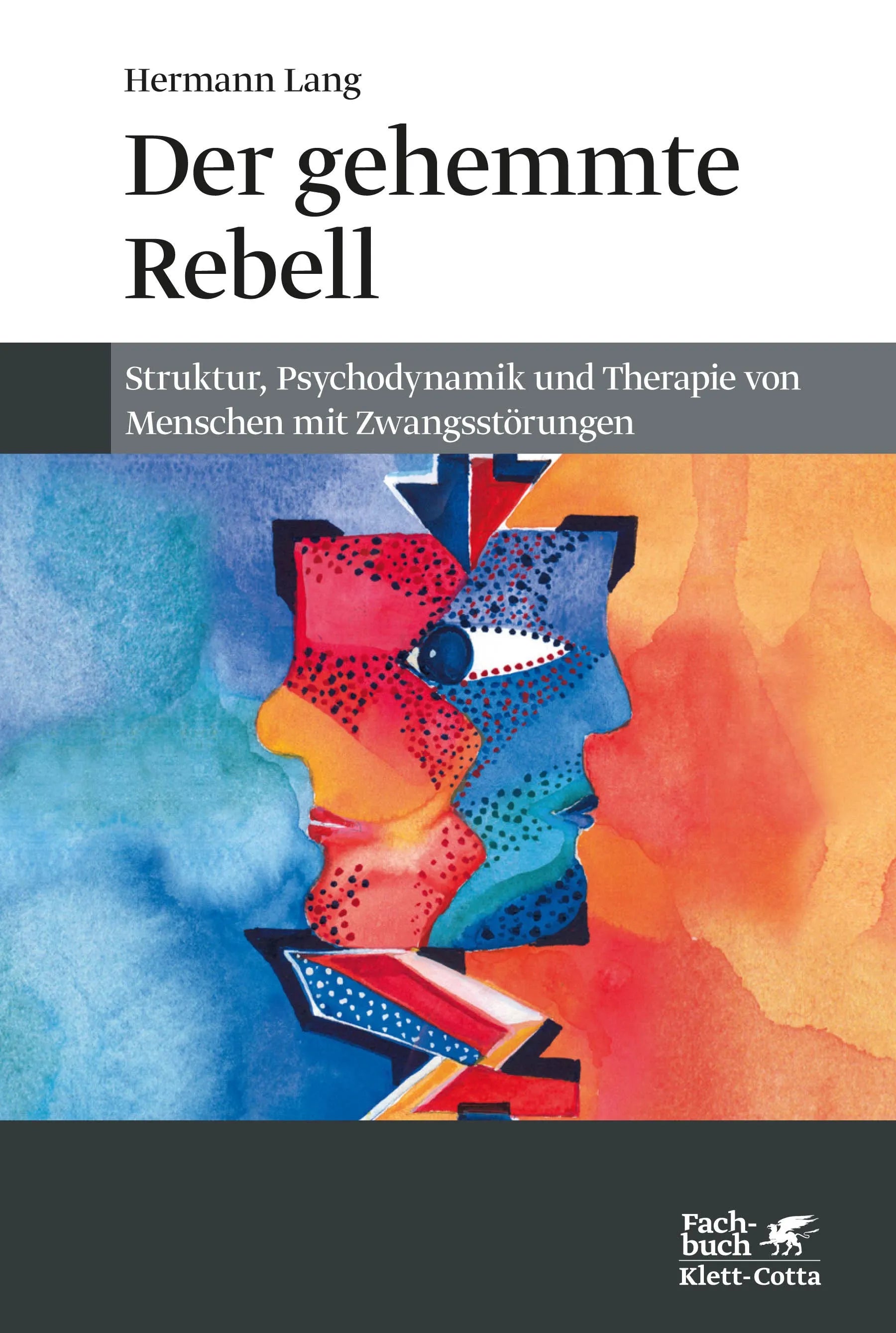 Buchcover von 'Der gehemmte Rebell' - Gebundene Ausgabe von Hermann Lang