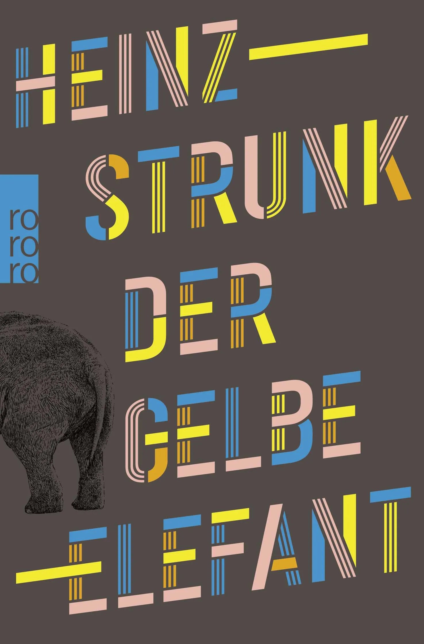 Buchcover von 'Der gelbe Elefant' - Taschenbuch von Heinz Strunk