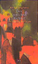 Buchcover von 'Der gerechte Richter' - Taschenbuch von Anna Seghers
