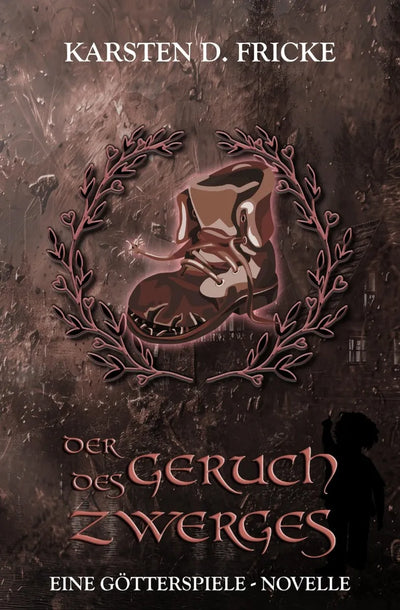 Der Geruch des Zwerges
