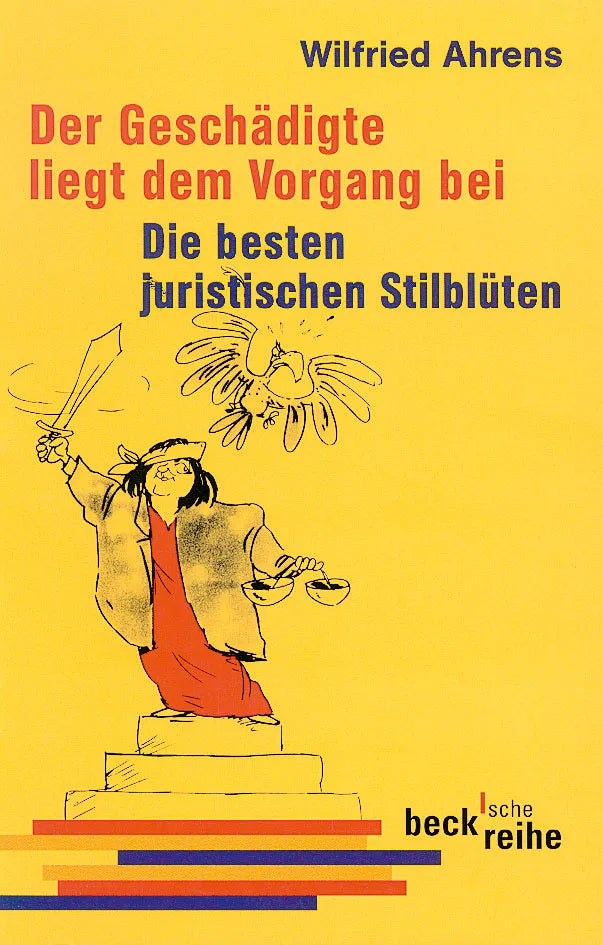 Buchcover von 'Der Geschädigte liegt dem Vorgang bei' - Taschenbuch von Wilfried Ahrens