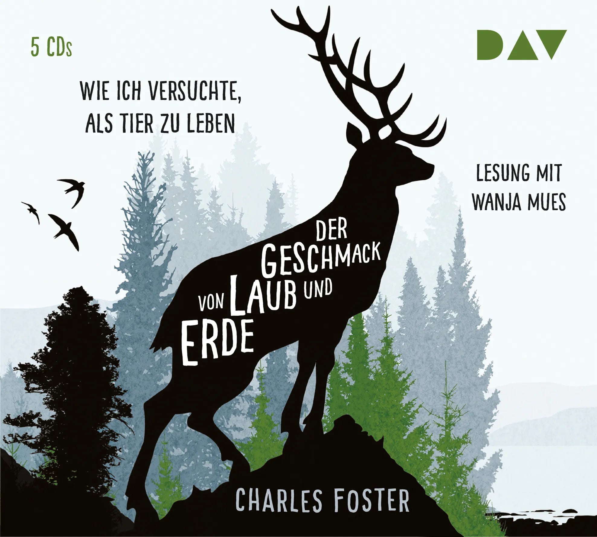 Buchcover von 'Der Geschmack von Laub und Erde. Wie ich versuchte, als Tier zu leben' - Hörbuch (CD) von Charles Foster