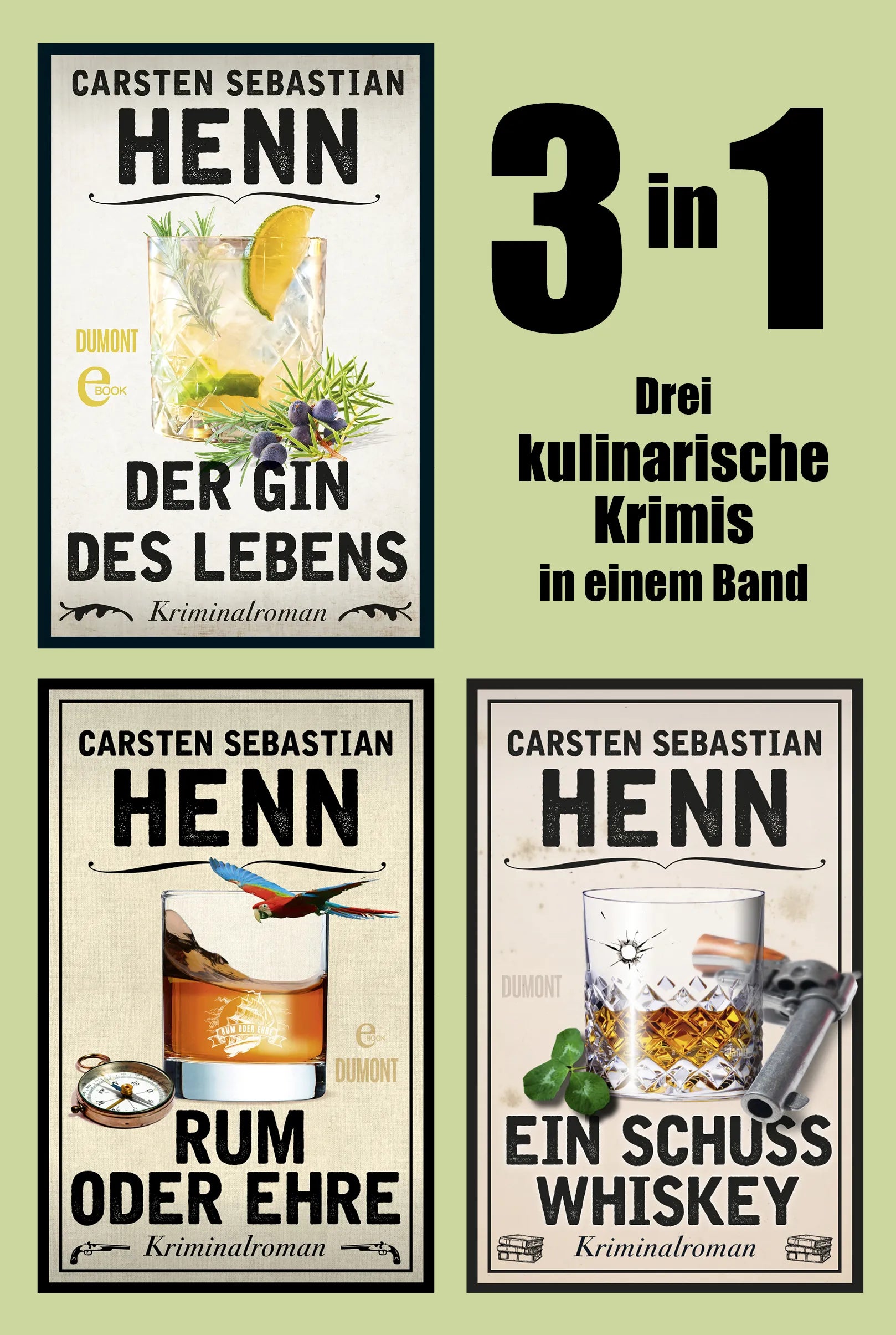 Cover: Der Gin des Lebens, Rum oder Ehre & Ein Schuss Whiskey - 3in1 (E-Book) von Carsten Sebastian Henn
