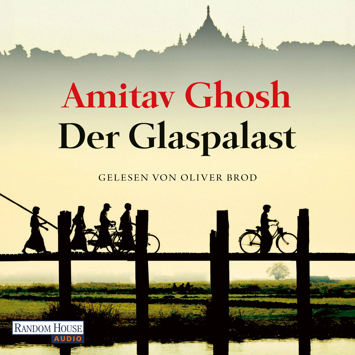Cover: Der Glaspalast (Hörbuch Download) von Amitav Ghosh