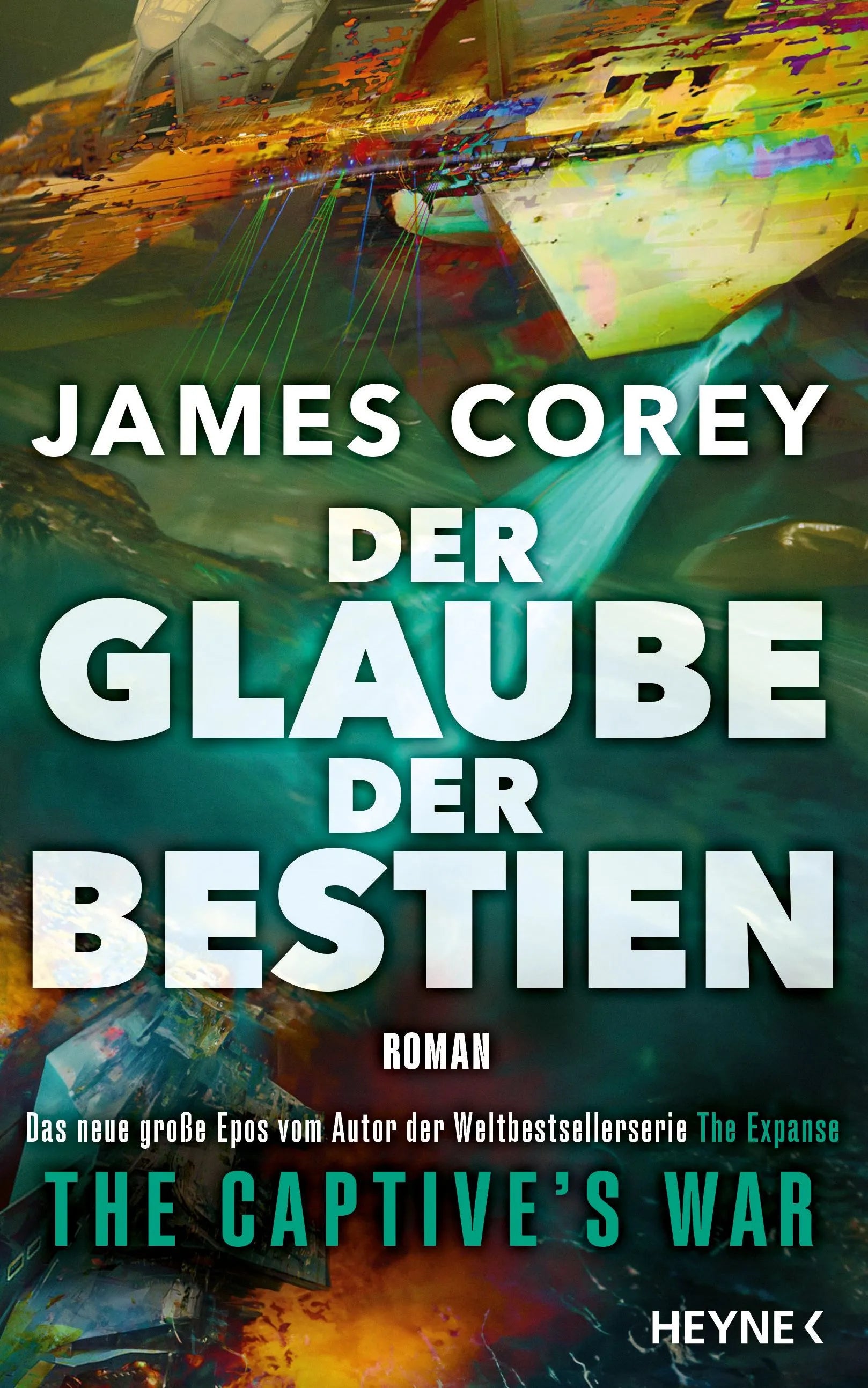 Cover: Der Glaube der Bestien - The Captive's War (E-Book) von James Corey