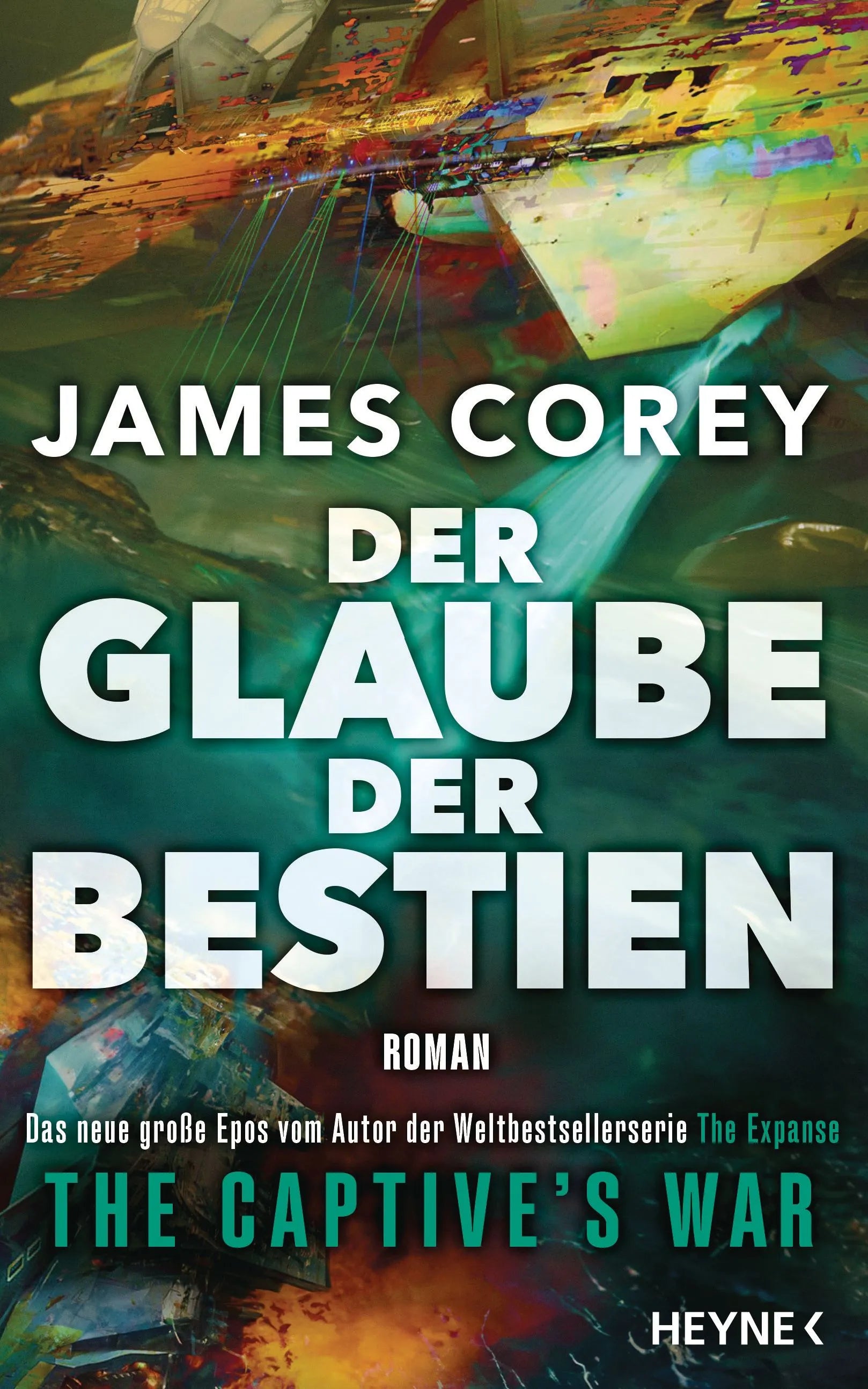 Cover: Der Glaube der Bestien – The Captive’s War (Hardcover) von James Corey