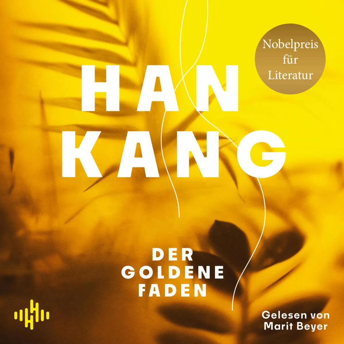 Cover: Der goldene Faden (Hörbuch Download) von Han Kang