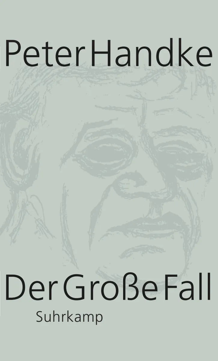 Buchcover von 'Der Große Fall' - Gebundene Ausgabe von Peter Handke