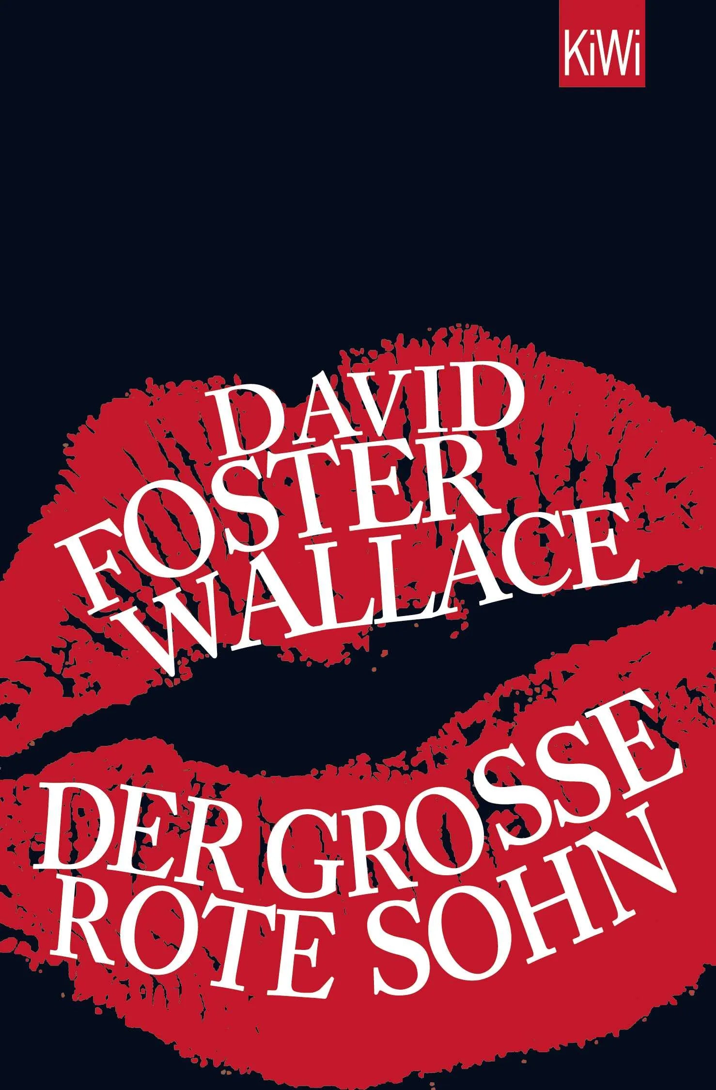 Buchcover von 'Der große rote Sohn' - Taschenbuch von David Foster Wallace