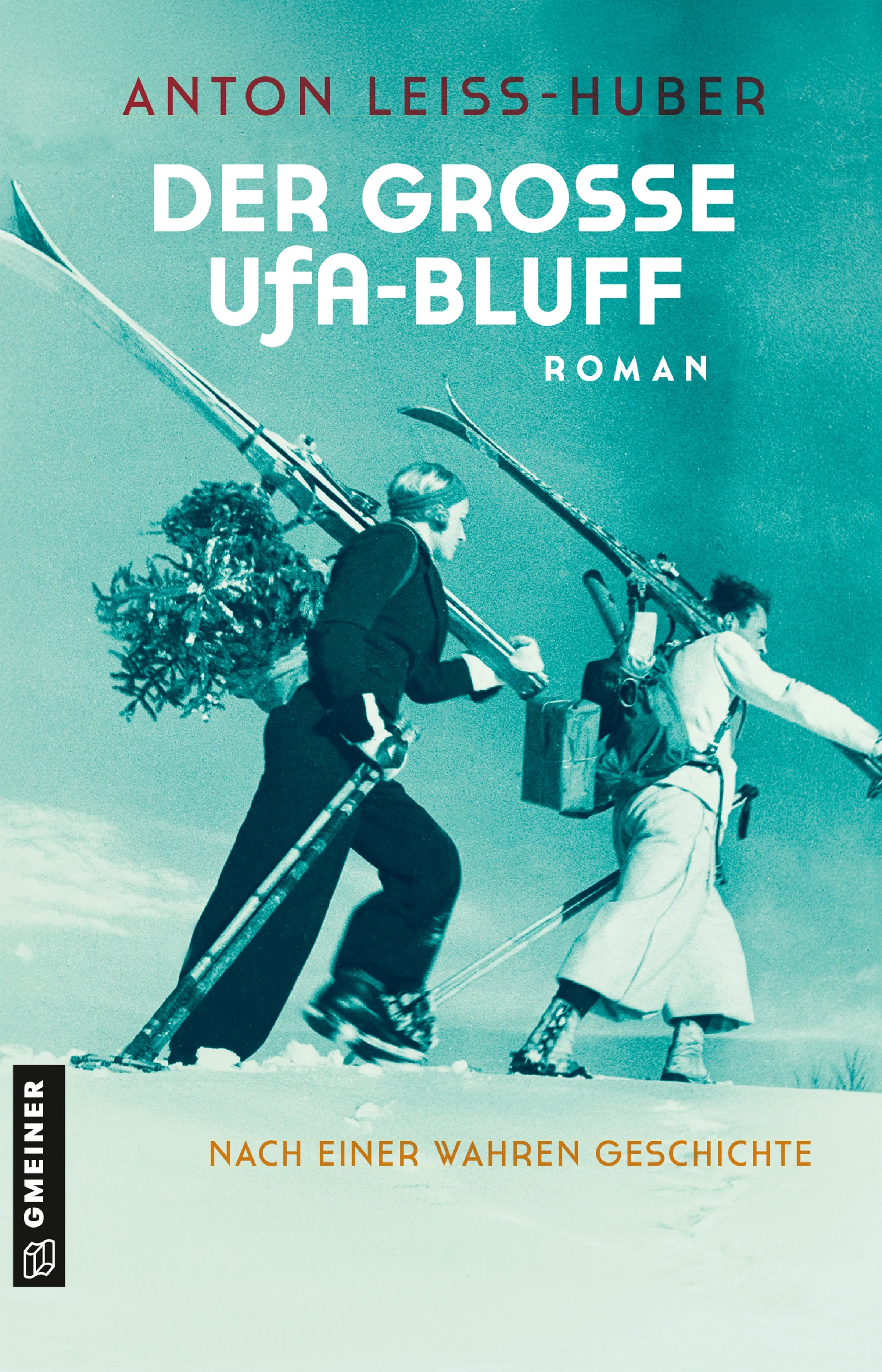 Cover: Der große UFA-Bluff (E-Book) von Anton Leiss-Huber