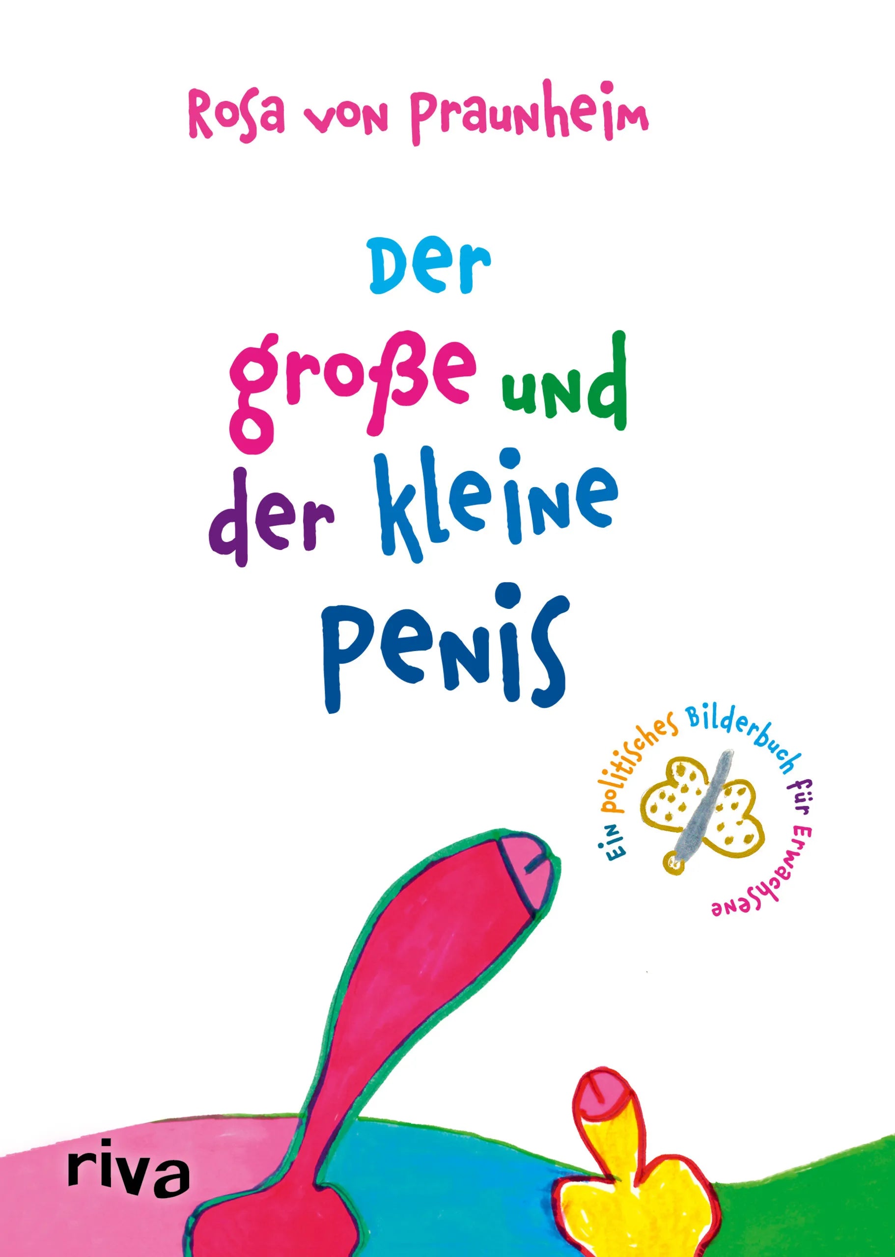 Buchcover von 'Der große und der kleine Penis' - Gebundene Ausgabe von Rosa von Praunheim