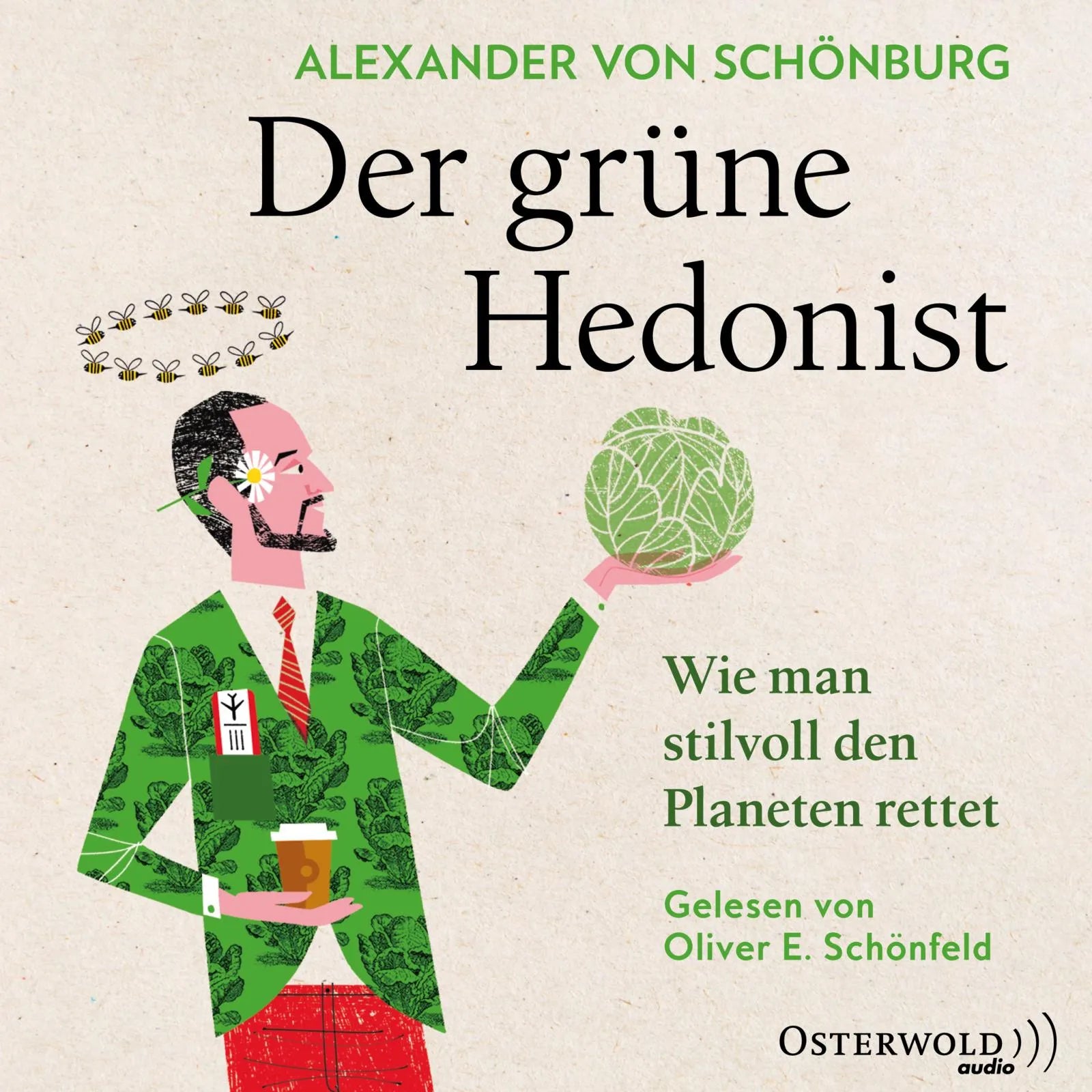 Buchcover von 'Der grüne Hedonist' - Hörbuch (CD) von Alexander von Schönburg