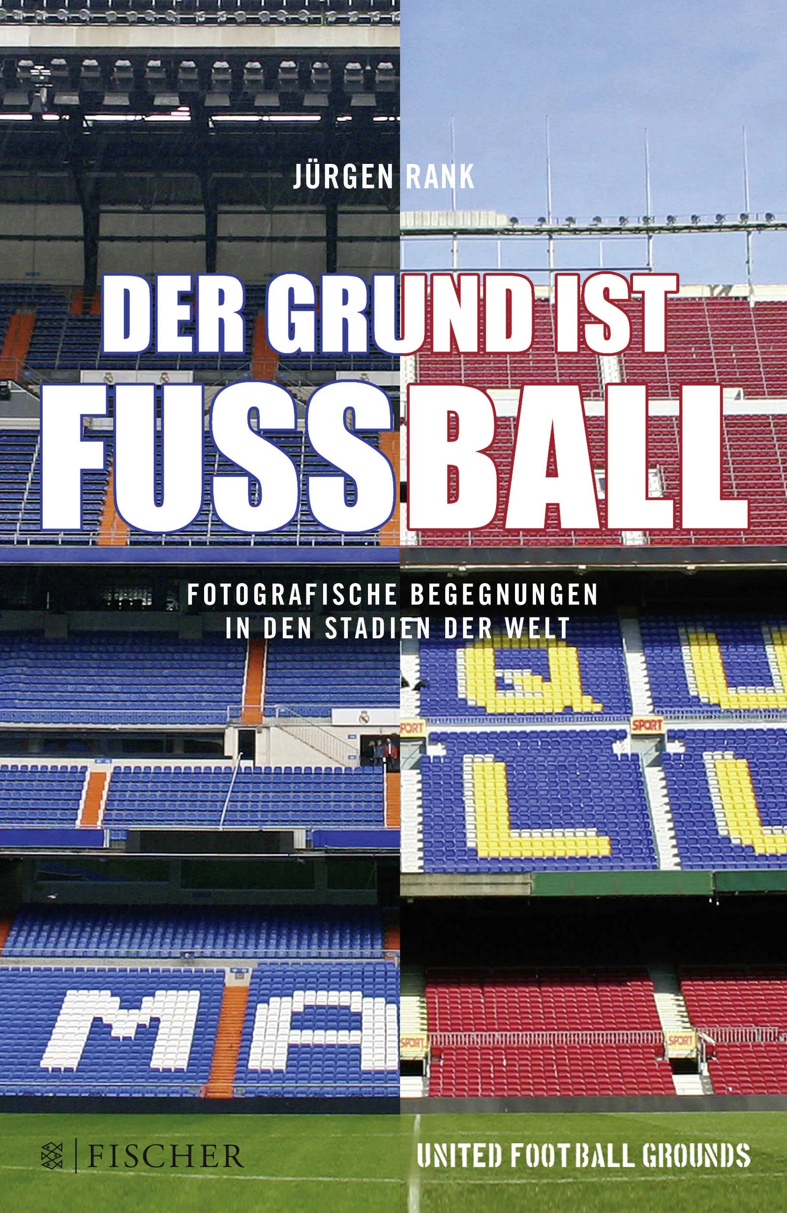 Buchcover von 'Der Grund ist Fußball' - Paperback von Jürgen Rank