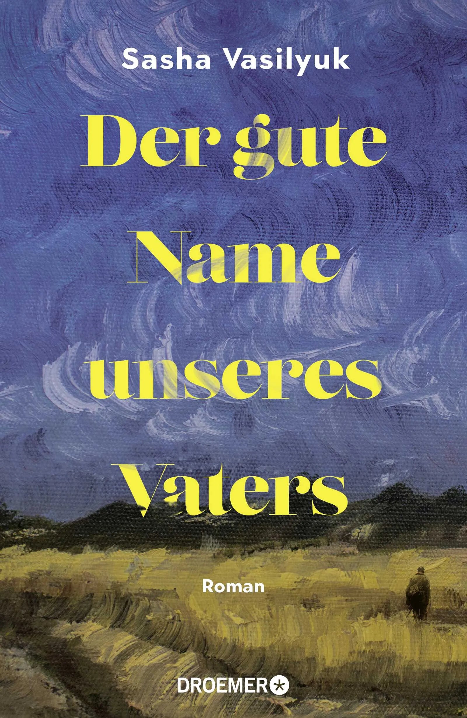 Buchcover von 'Der gute Name unseres Vaters' - Gebundene Ausgabe von Sasha Vasilyuk