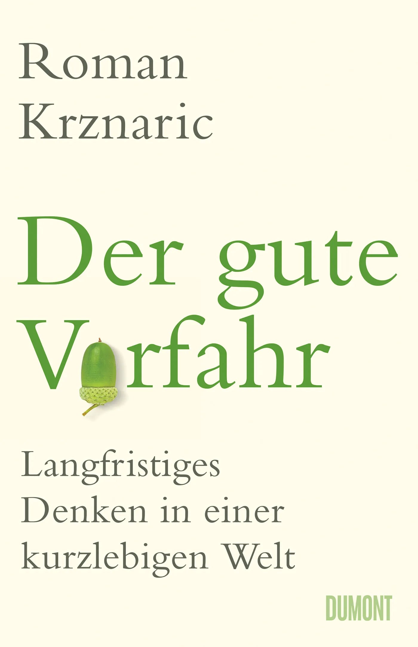 Cover: Der gute Vorfahr (E-Book) von Roman Krznaric
