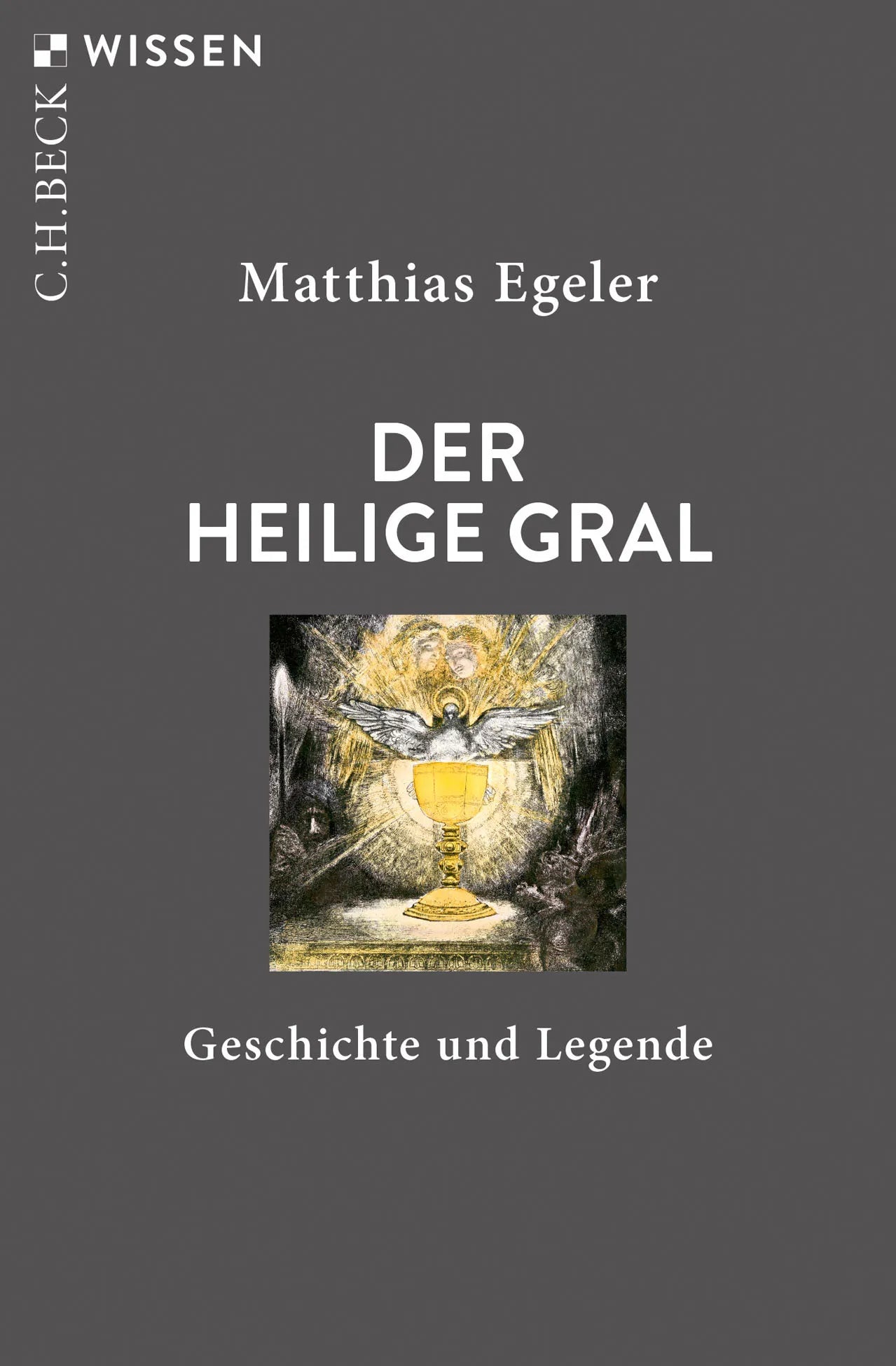 Buchcover von 'Der Heilige Gral' - Taschenbuch von Matthias Egeler