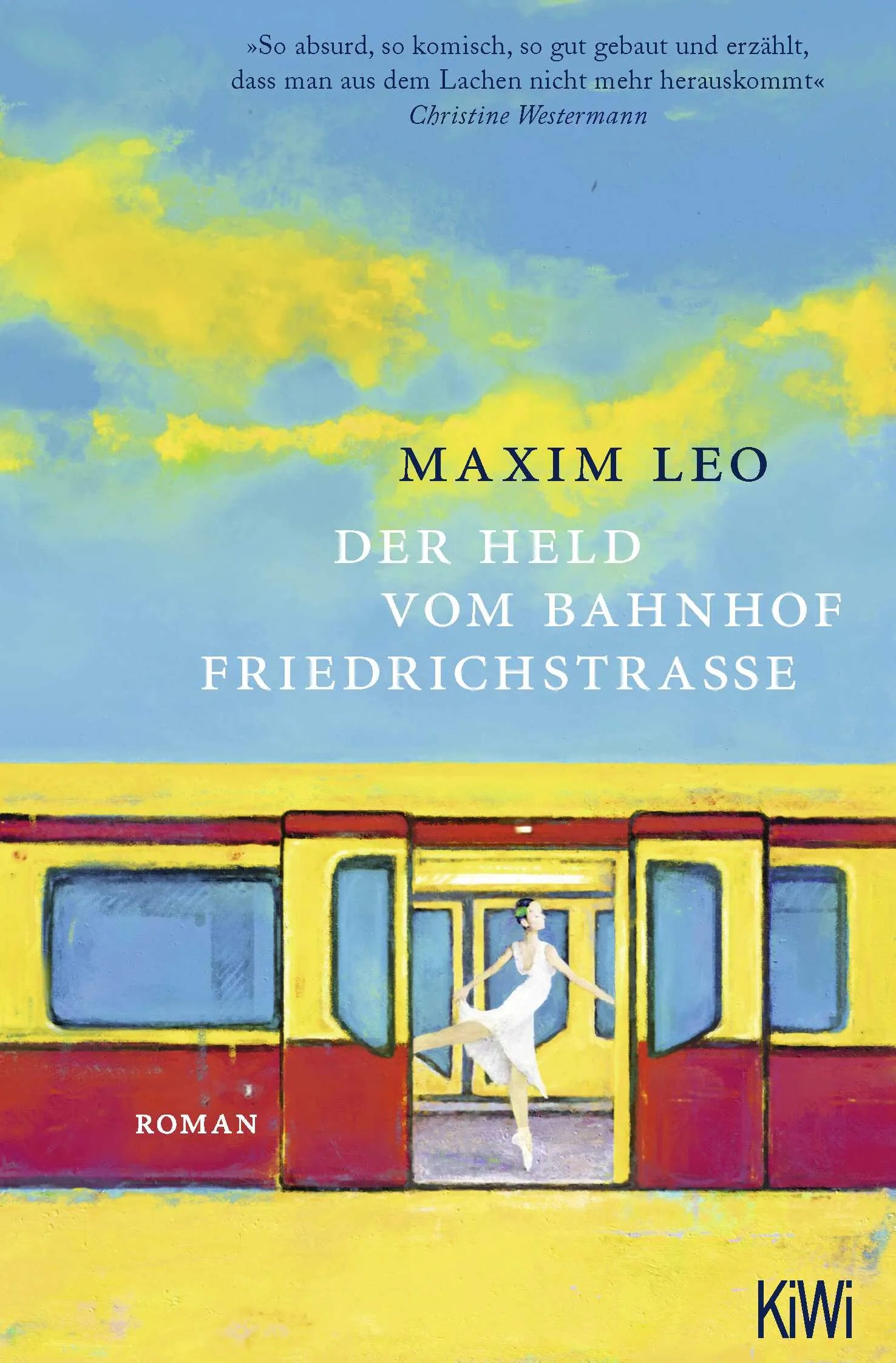 Buchcover von 'Der Held vom Bahnhof Friedrichstraße' - Taschenbuch von Maxim Leo