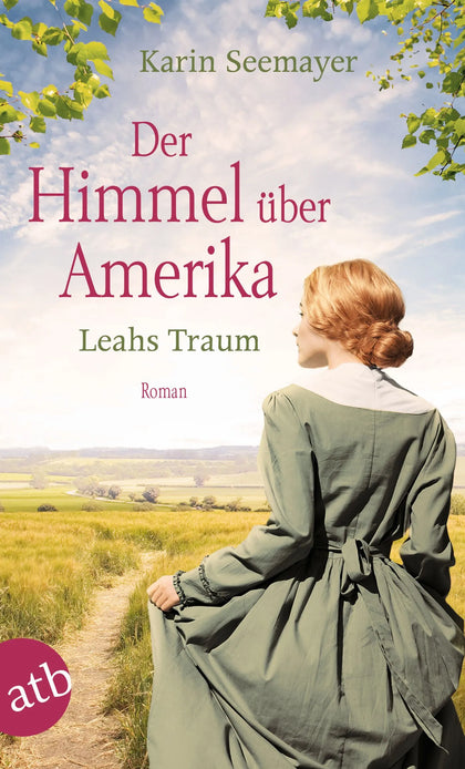 Buchcover von 'Der Himmel über Amerika – Leahs Traum' - Taschenbuch von Karin Seemayer