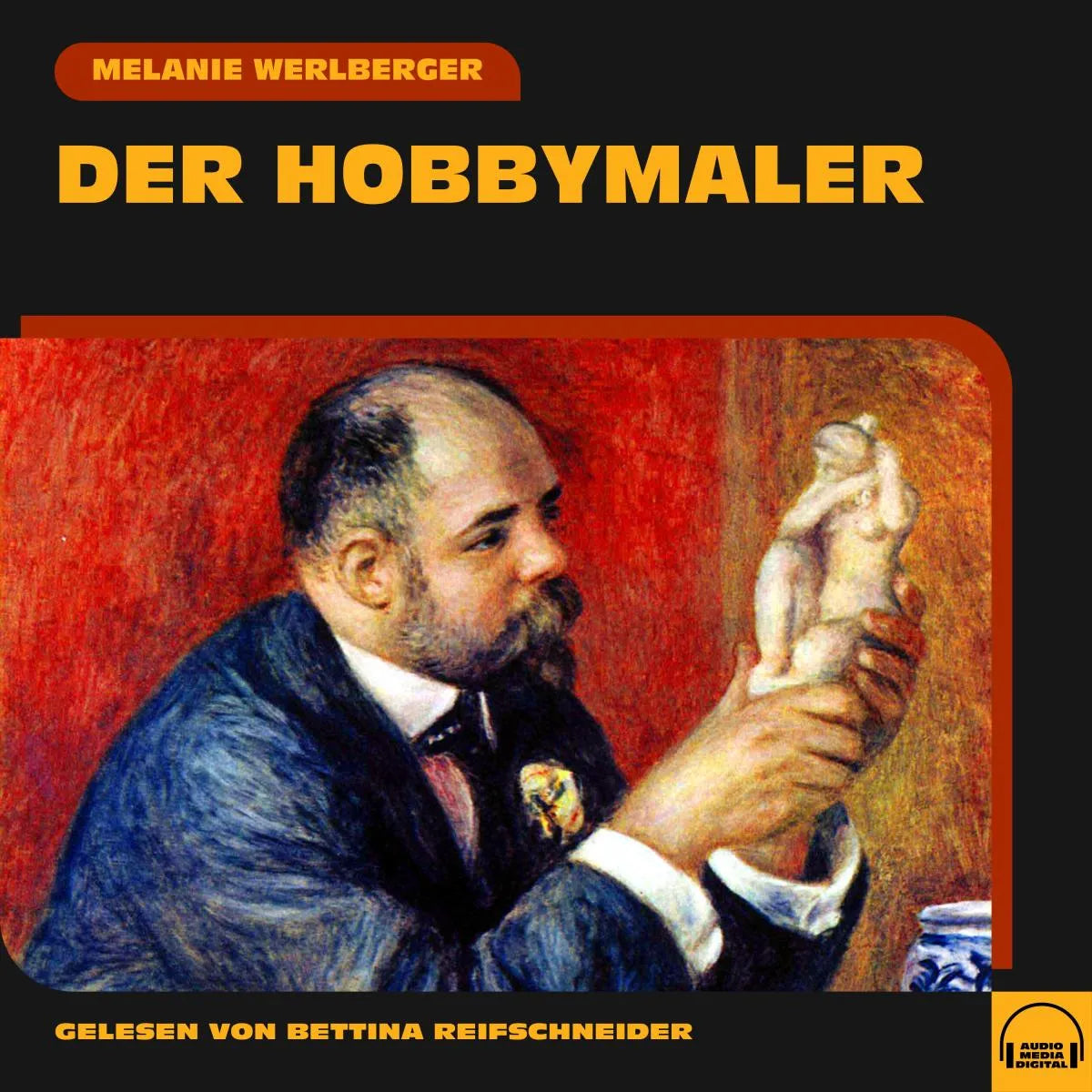 Cover: Der Hobbymaler (Hörbuch Download) von Melanie Werlberger