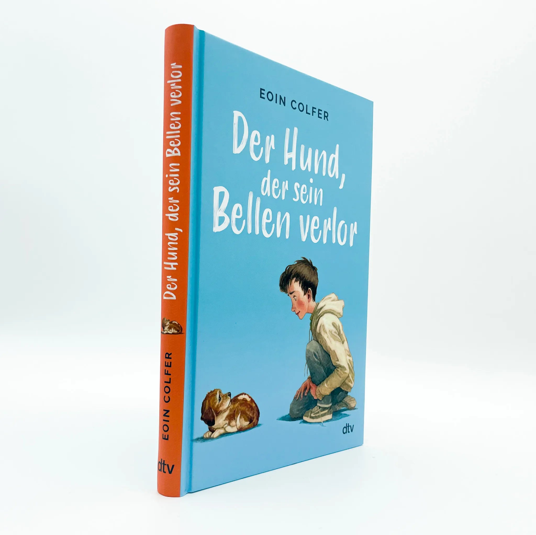 Produktansicht: Der Hund, der sein Bellen verlor (Gebundene Ausgabe)