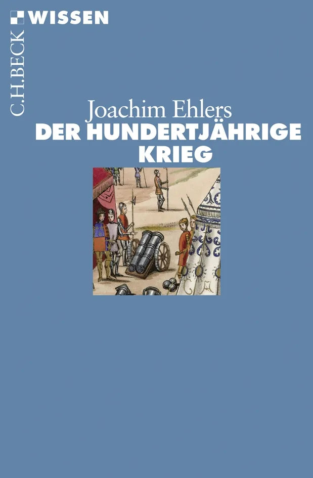 Buchcover von 'Der Hundertjährige Krieg' - Taschenbuch von Joachim Ehlers