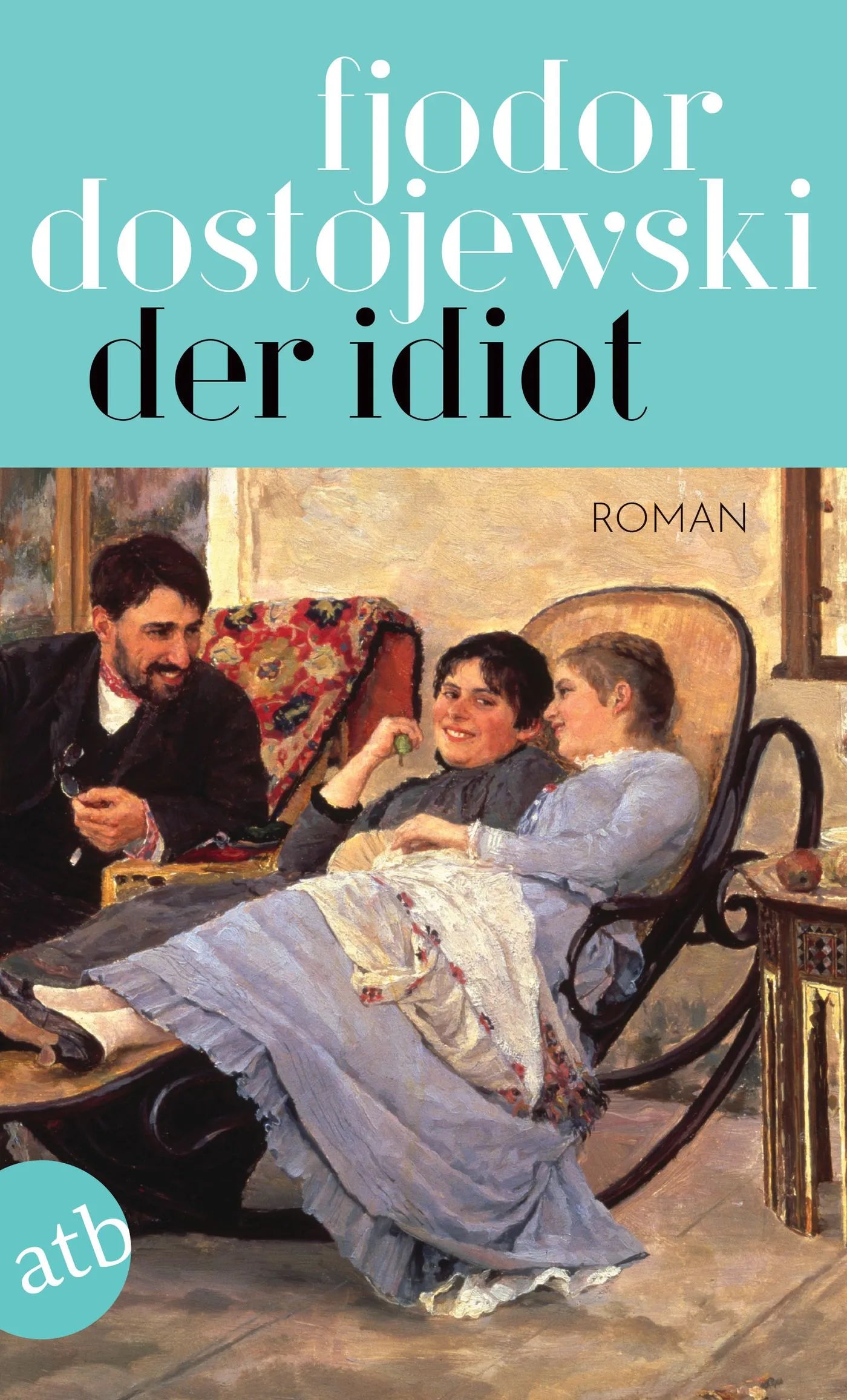 Buchcover von 'Der Idiot' - Taschenbuch von Fjodor Dostojewski