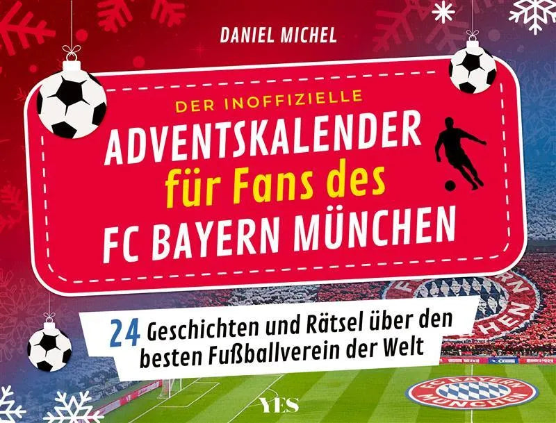 Buchcover von 'Der inoffizielle Adventskalender für Fans des FC Bayern München' - Gebundene Ausgabe von Daniel Michel