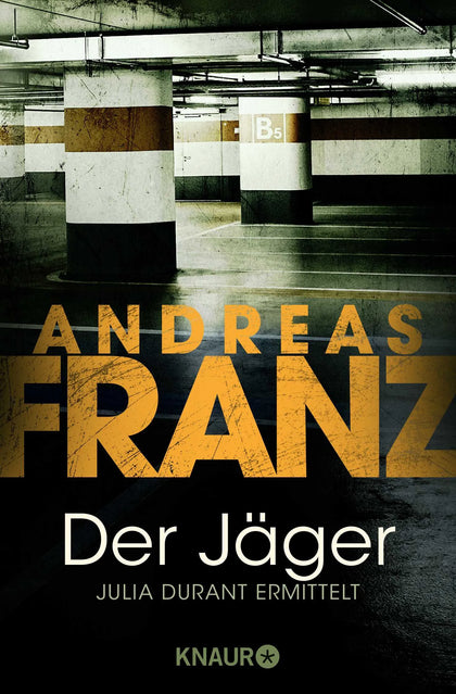 Buchcover von 'Der Jäger' - Taschenbuch von Andreas Franz
