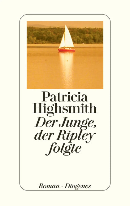 Buchcover von 'Der Junge, der Ripley folgte' - Gebundene Ausgabe von Patricia Highsmith