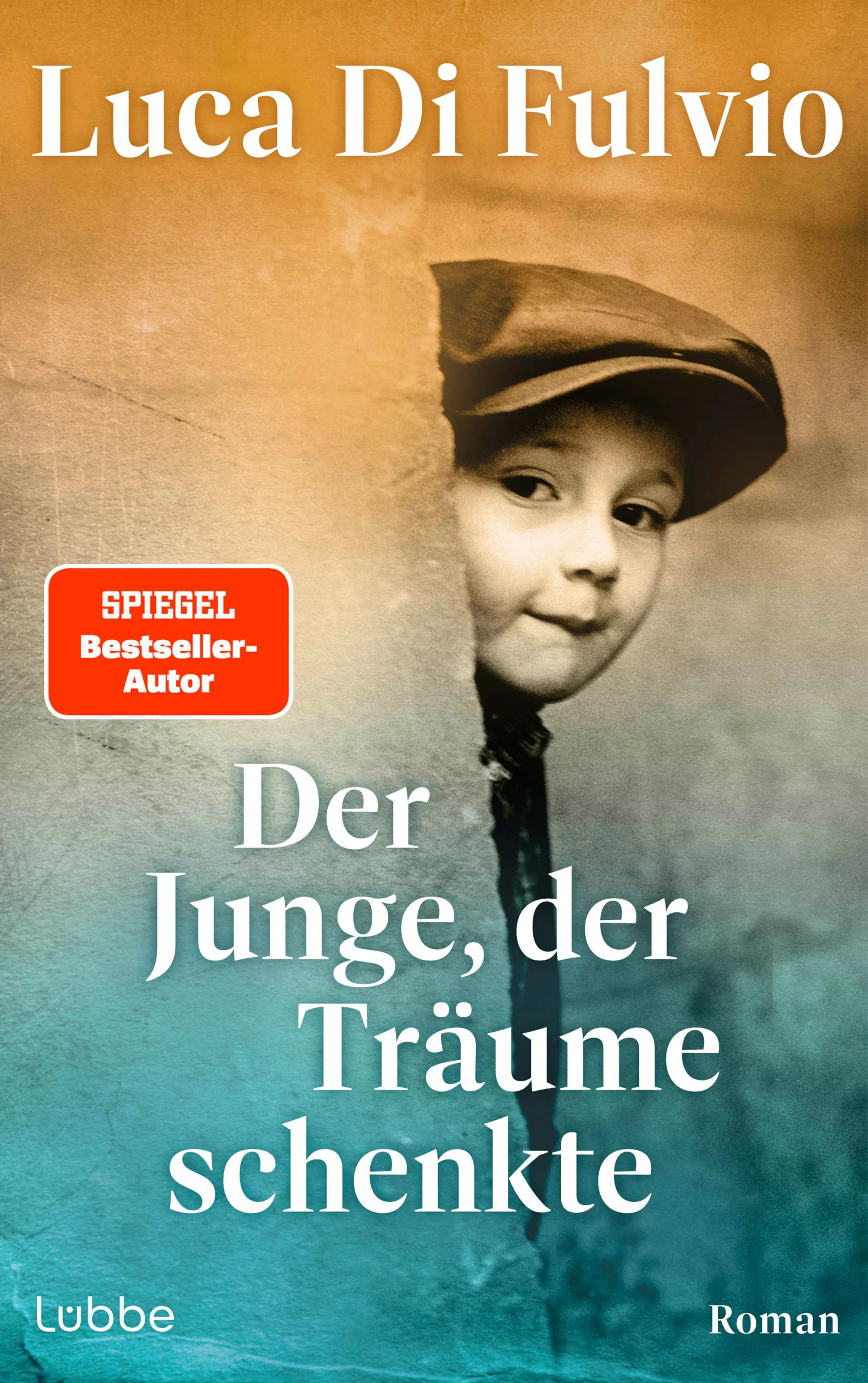 Cover: Der Junge, der Träume schenkte (Paperback) von Luca Di Fulvio