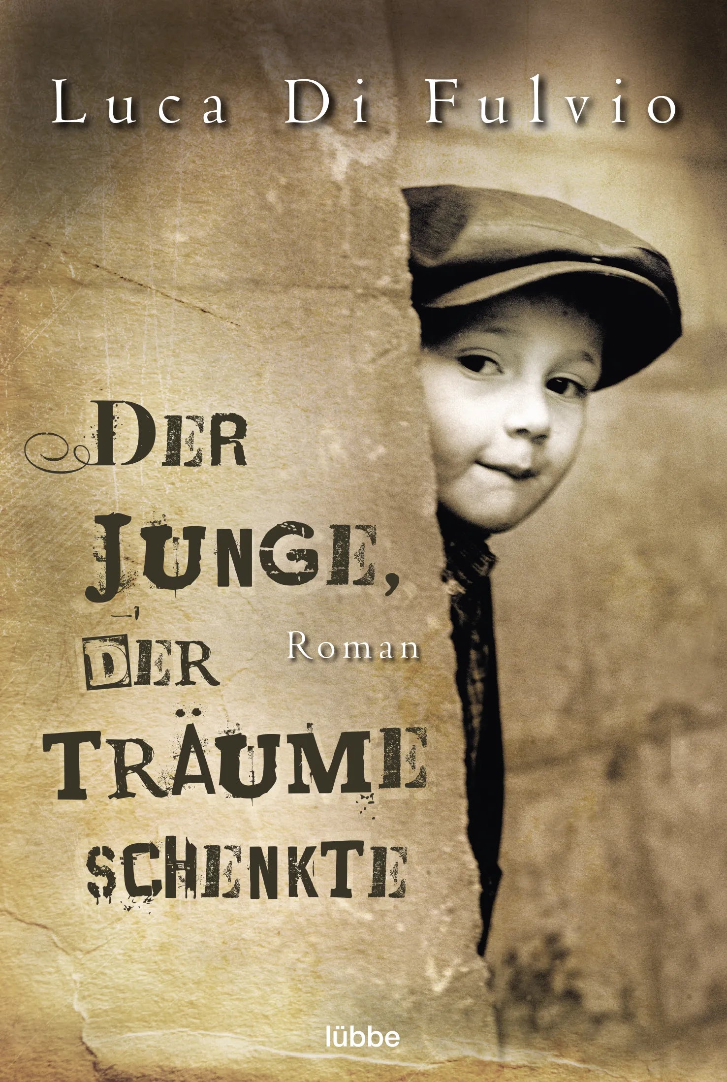Buchcover von 'Der Junge, der Träume schenkte' - Taschenbuch von Luca Di Fulvio