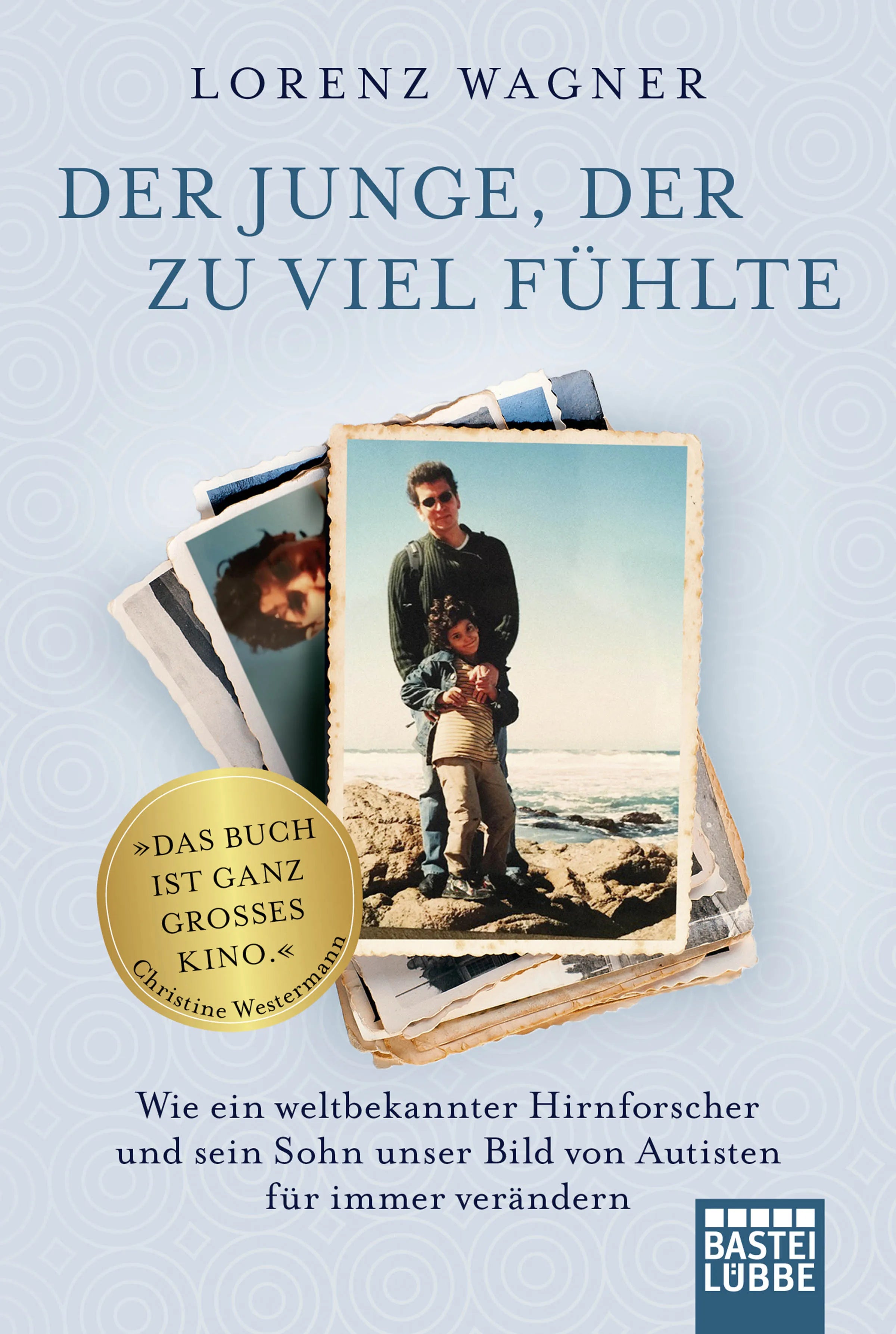 Cover: Der Junge, der zu viel fühlte (Taschenbuch) von Lorenz Wagner