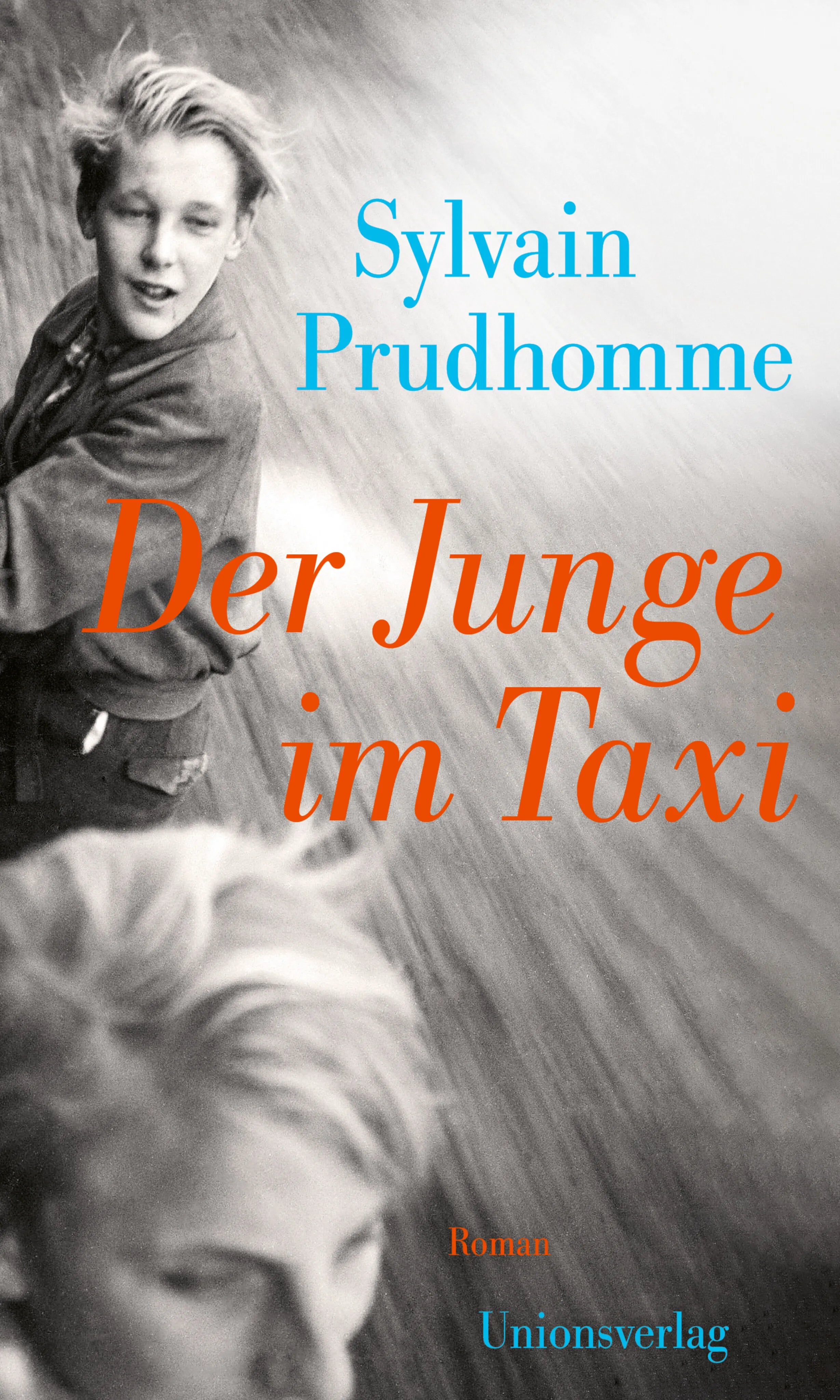 Buchcover von 'Der Junge im Taxi' - Gebundene Ausgabe von Sylvain Prudhomme