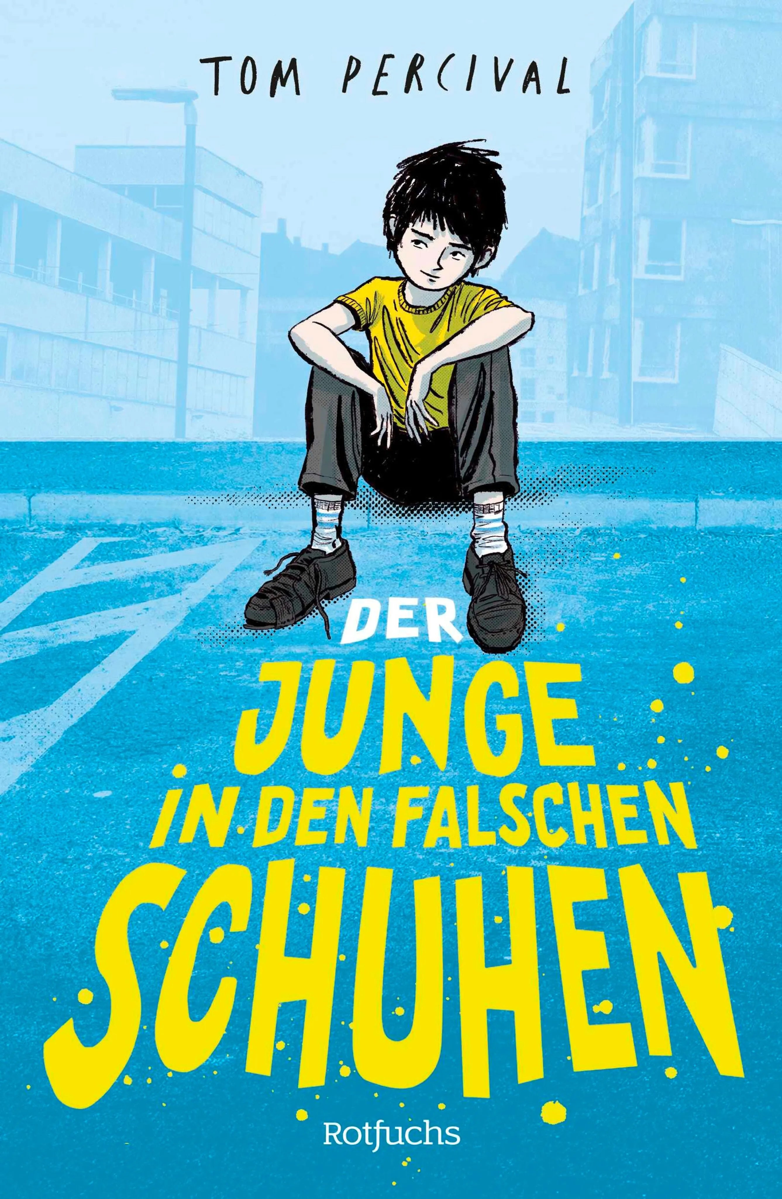 Cover: Der Junge in den falschen Schuhen (E-Book) von Tom Percival