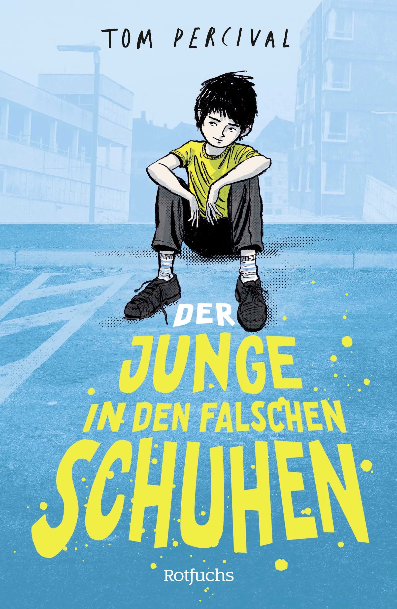 Buchcover von 'Der Junge in den falschen Schuhen' - Gebundene Ausgabe von Tom Percival