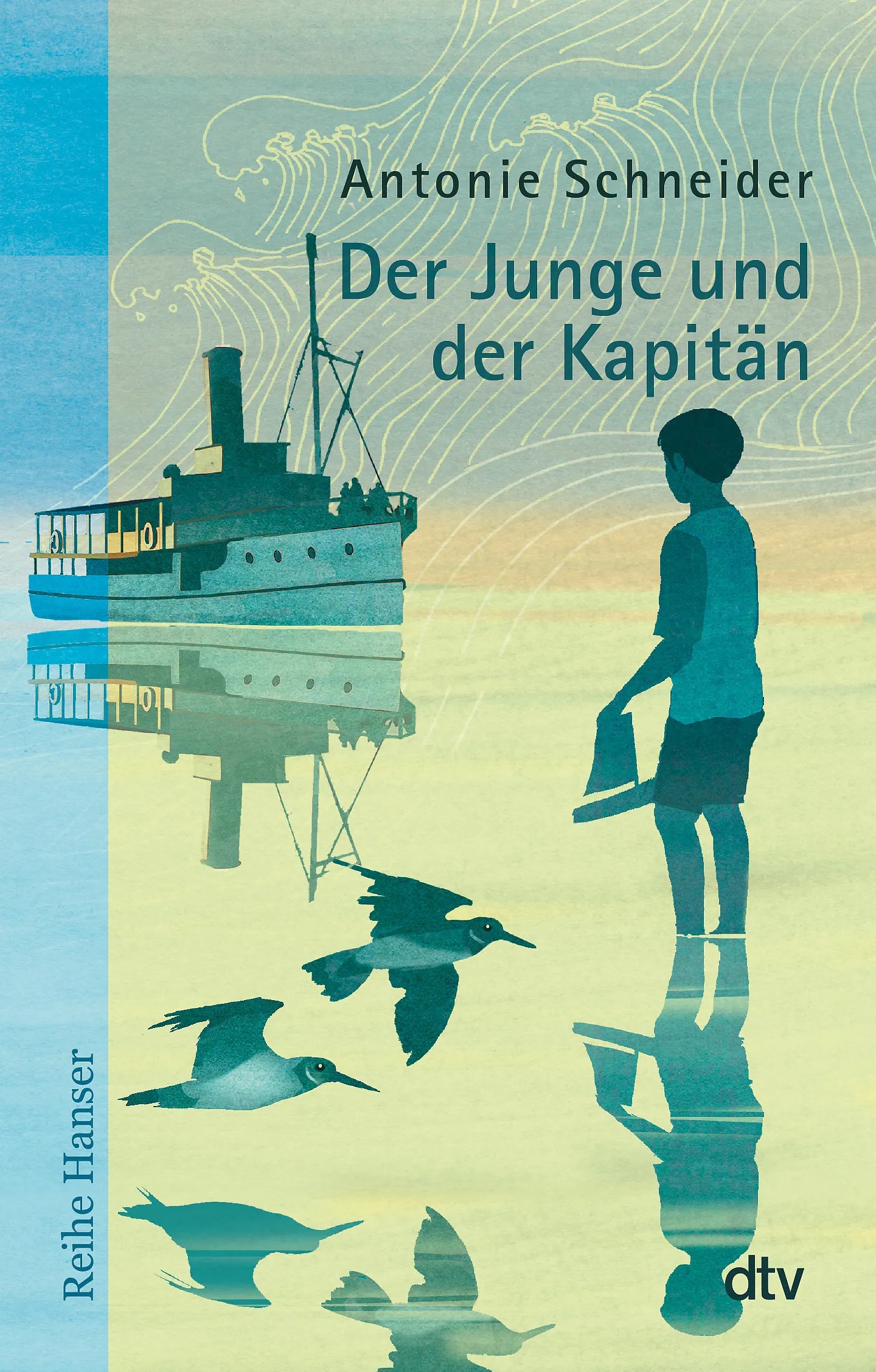 Buchcover von 'Der Junge und der Kapitän' - Taschenbuch von Antonie Schneider