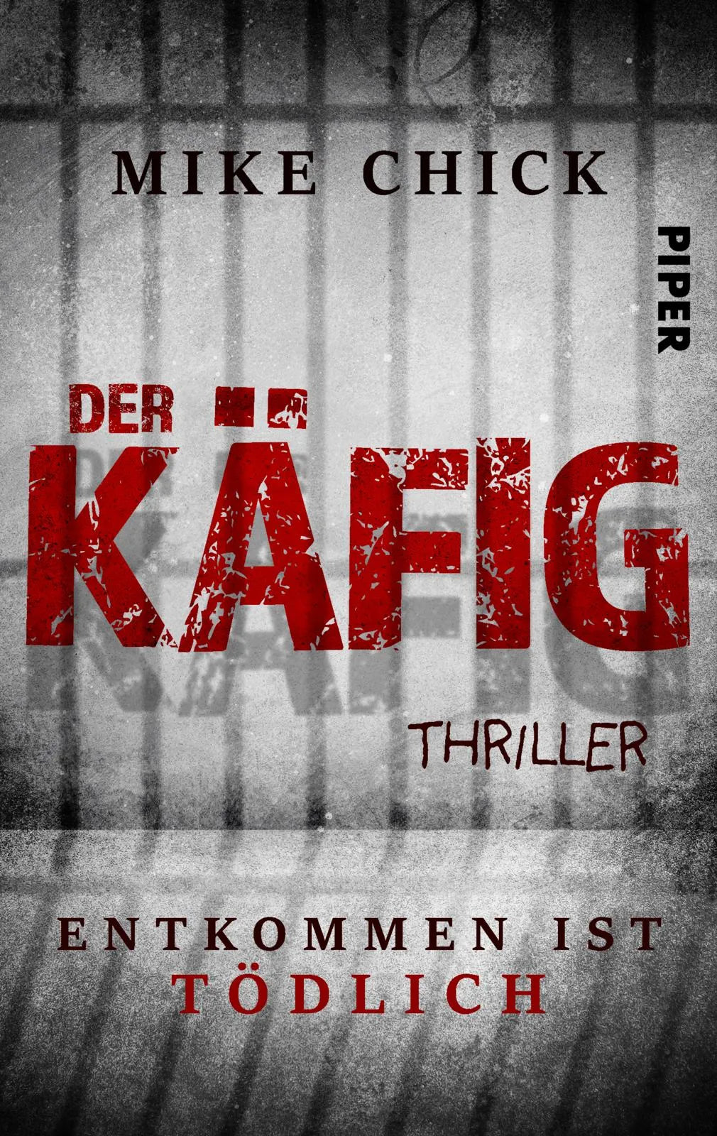 Buchcover von 'Der Käfig: Entkommen ist tödlich' - Taschenbuch von Mike Chick